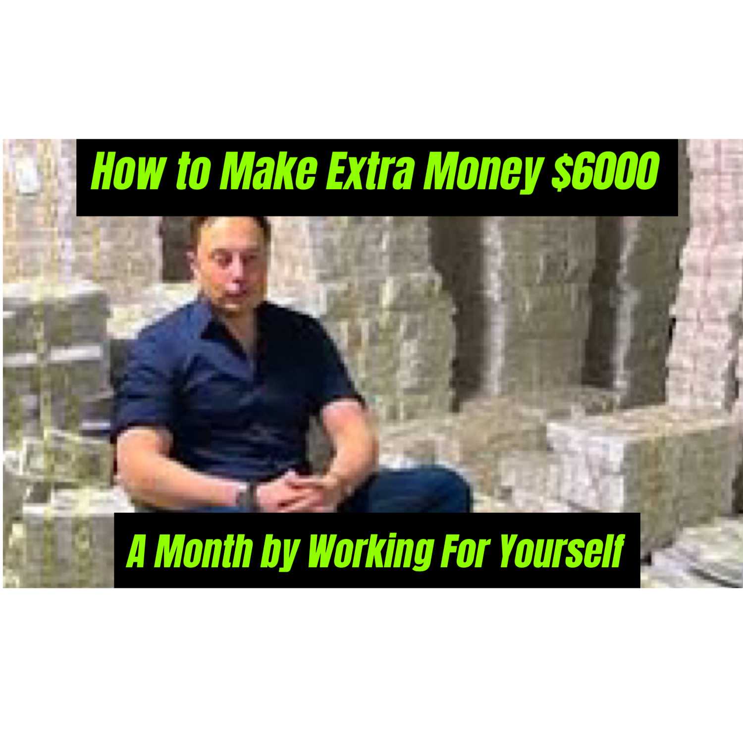 How to Make Extra Money $6000 A Month By Working For Yourself episode artwork