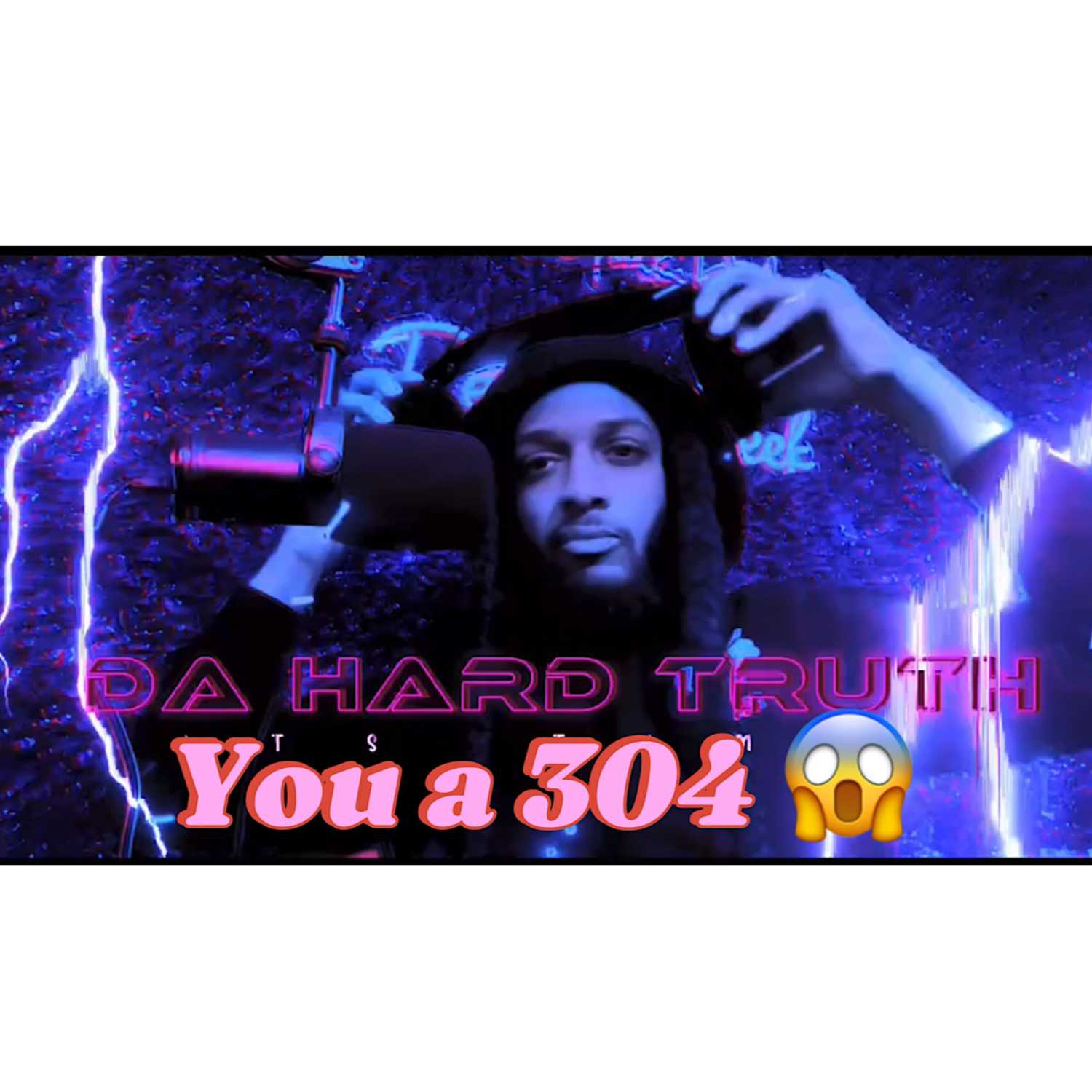 The Hard Truth ep. 5 You A 304 episode artwork
