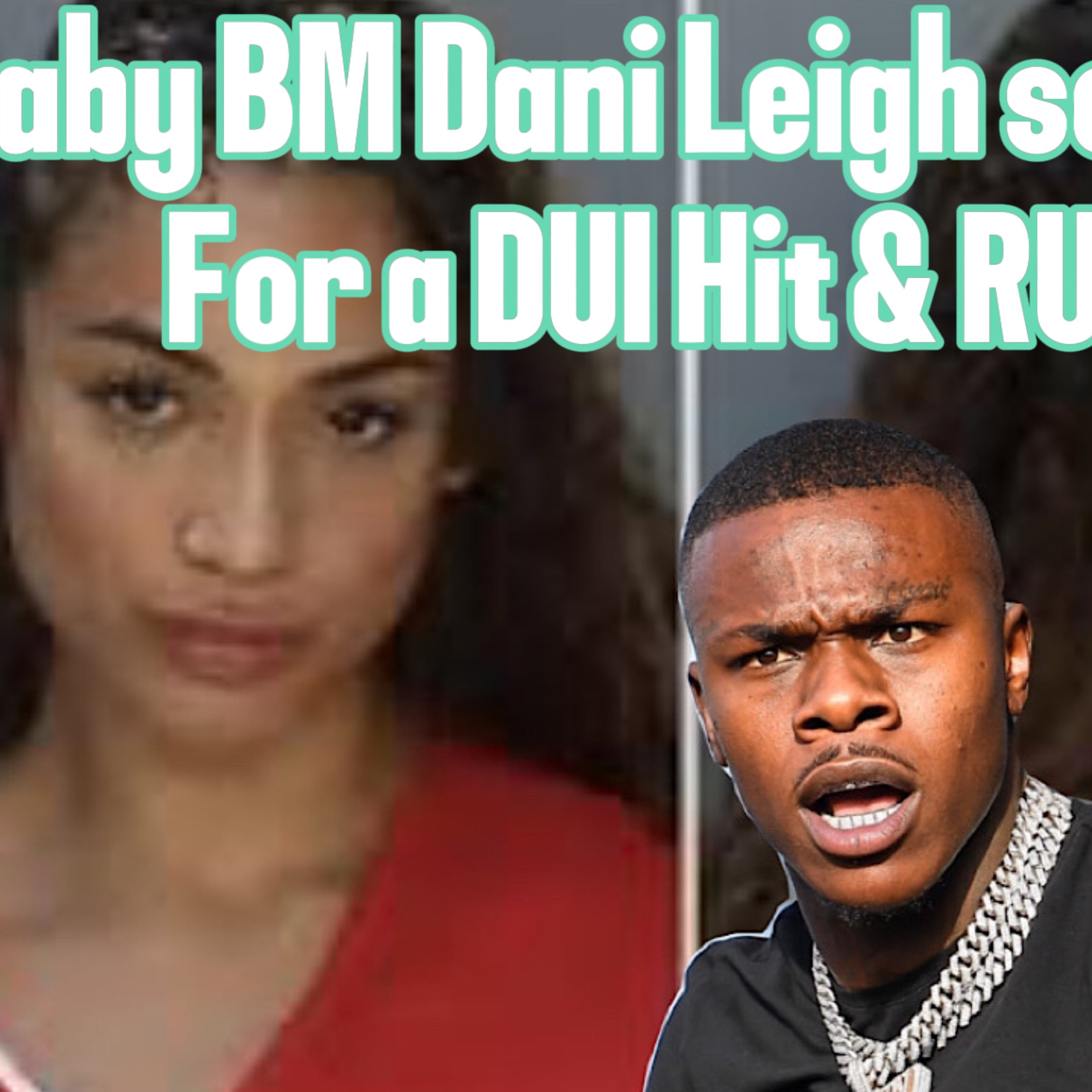Da Baby BabyMom Dani Leigh Sentenced Today After DUI Hit & Run episode artwork