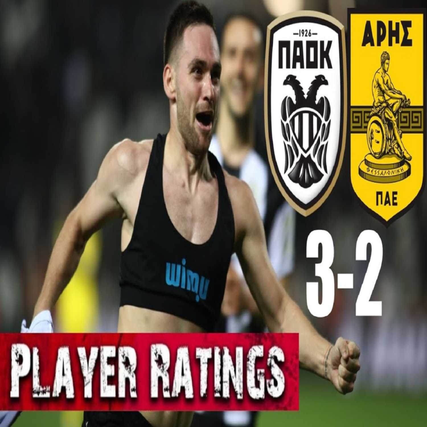 ΠΑΟΚ - ΑΡΗΣ 3-2 Κριτικη παικτών: Ανατροπή, Φοβερό γκολ Ζίβκοβιτς,  κεφάτοι Τάισον Κωνσταντέλιας episode artwork