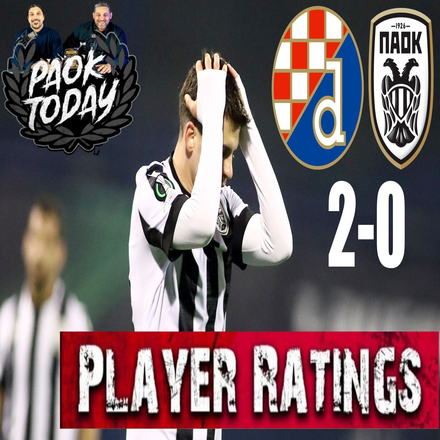 ΝΤΙΝΑΜΟ ΖΑΓΚΡΕΜΠ - ΠΑΟΚ 2-0 Κριτική Παικτών: Κακή βραδιά, ατομικά λάθη και μεγάλοι «απόντες» episode artwork