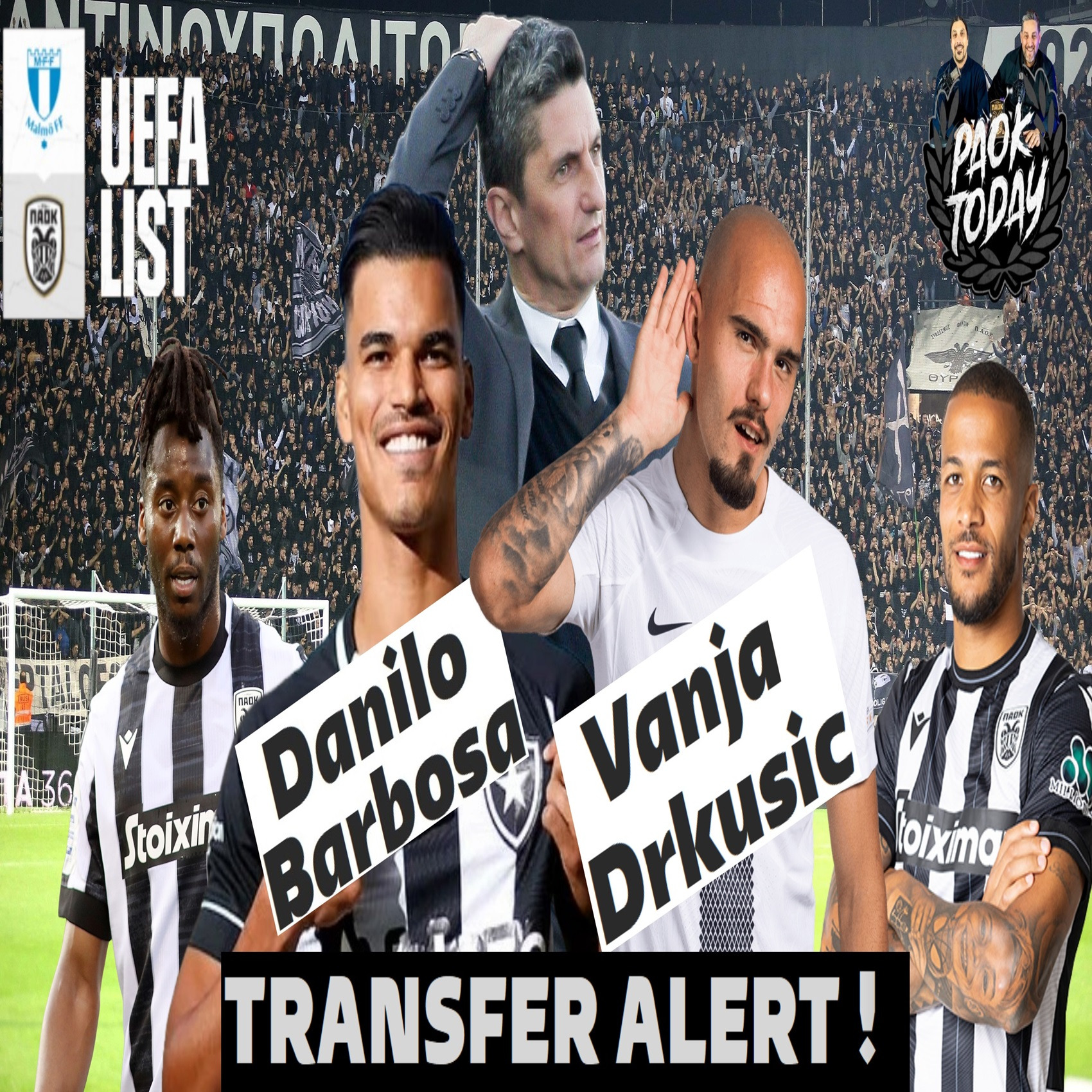 PAOK Today: Ποιος είναι ο Ντανίλο Μπαρμπόσα - Ο Μεϊτέ ο Λουτσεκου και η περίπτωση Ντρκουσιτς episode artwork