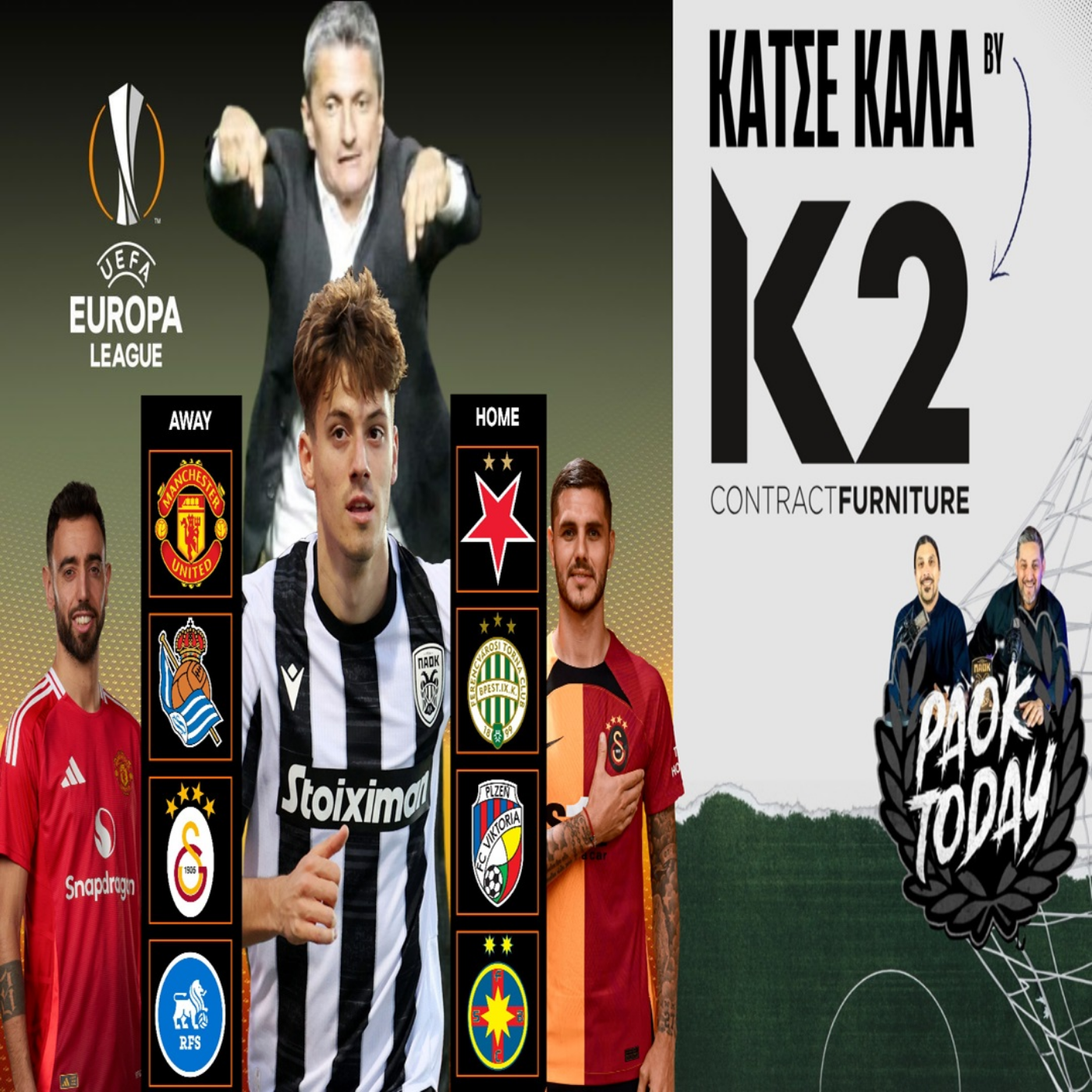 Κάτσε Καλά ft Μάντσεστερ Γιουνάιτεντ Γαλατασαράι και τα ρέστα! by K2 Contract Furniture & PAOK Today episode artwork