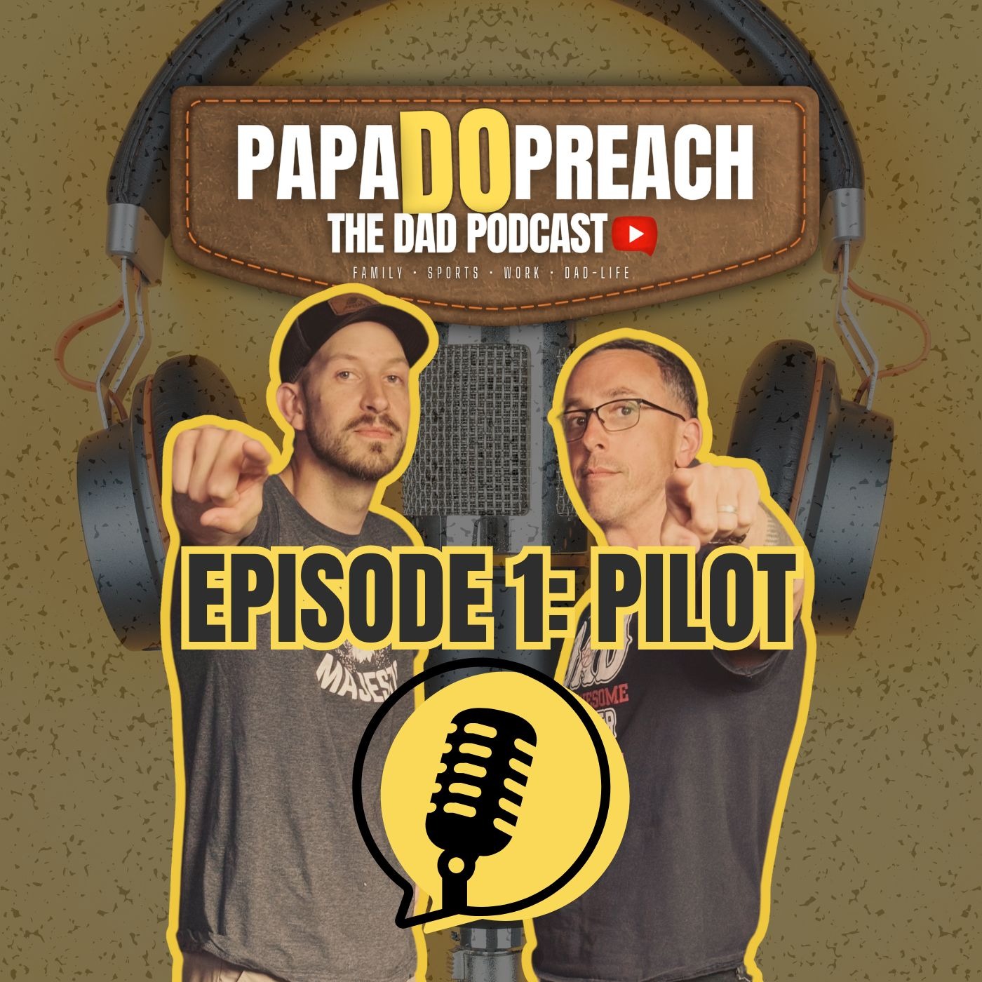 PAPA DO PREACH: The Dad Podcast