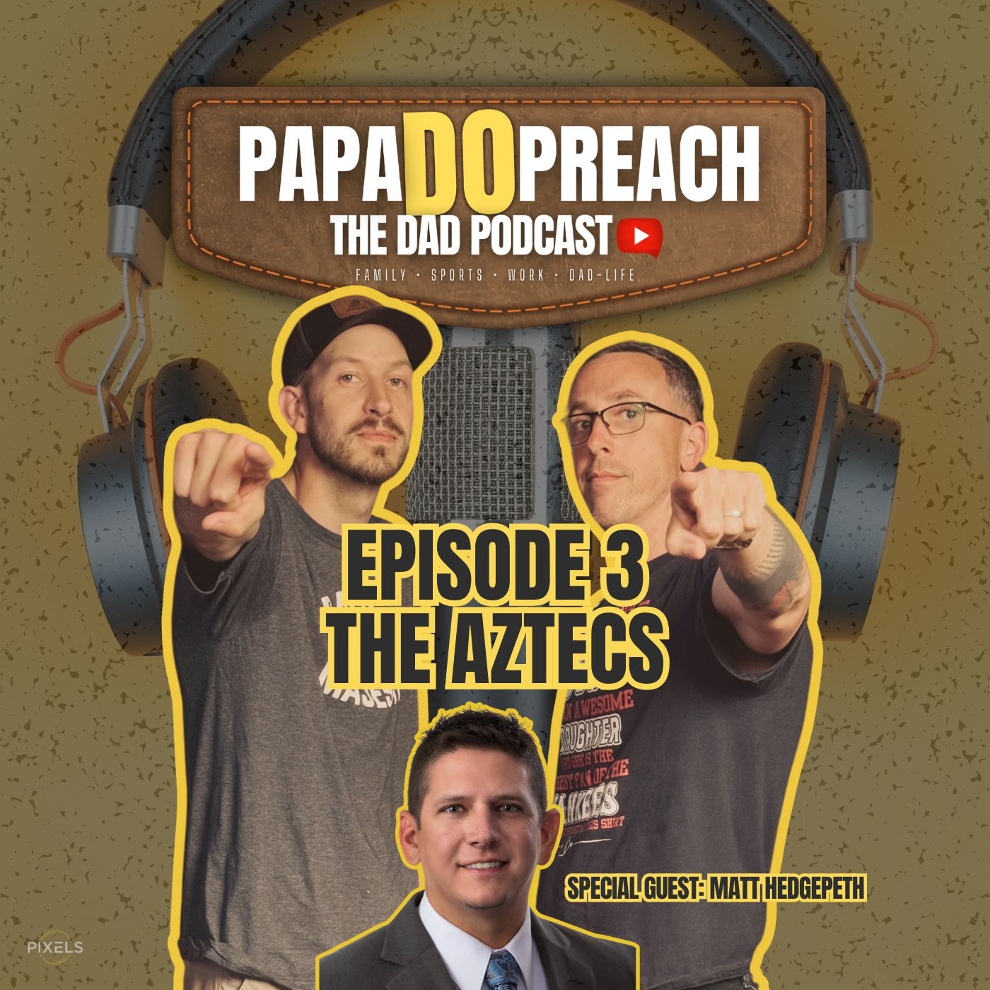 PAPA DO PREACH: The Dad Podcast
