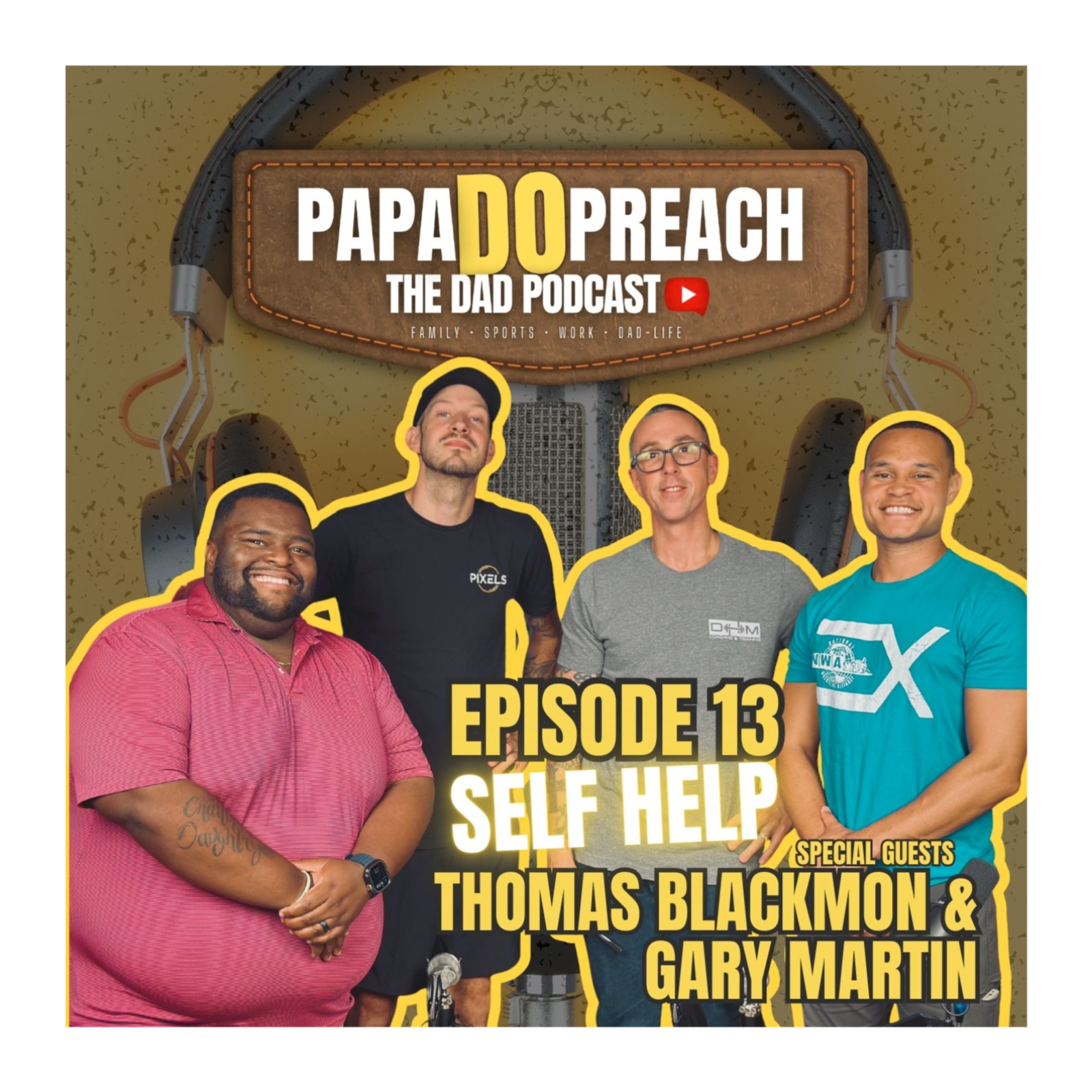 EPISODE 13: SELF HELP feat. Gary Martin and Thomas Blackmon episode artwork