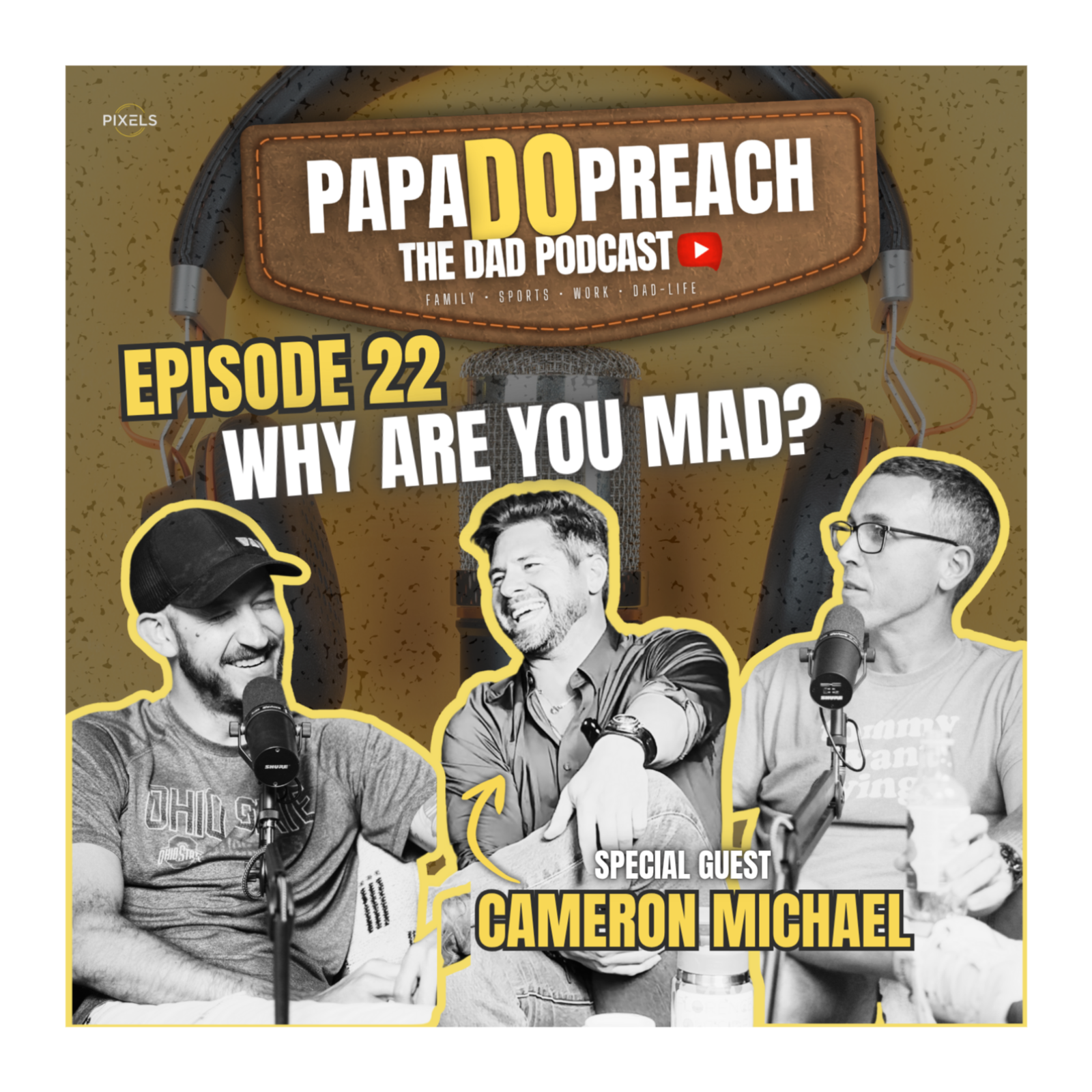 PAPA DO PREACH: The Dad Podcast