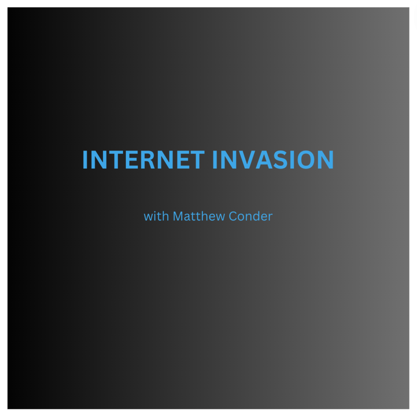 Internet Invasion
