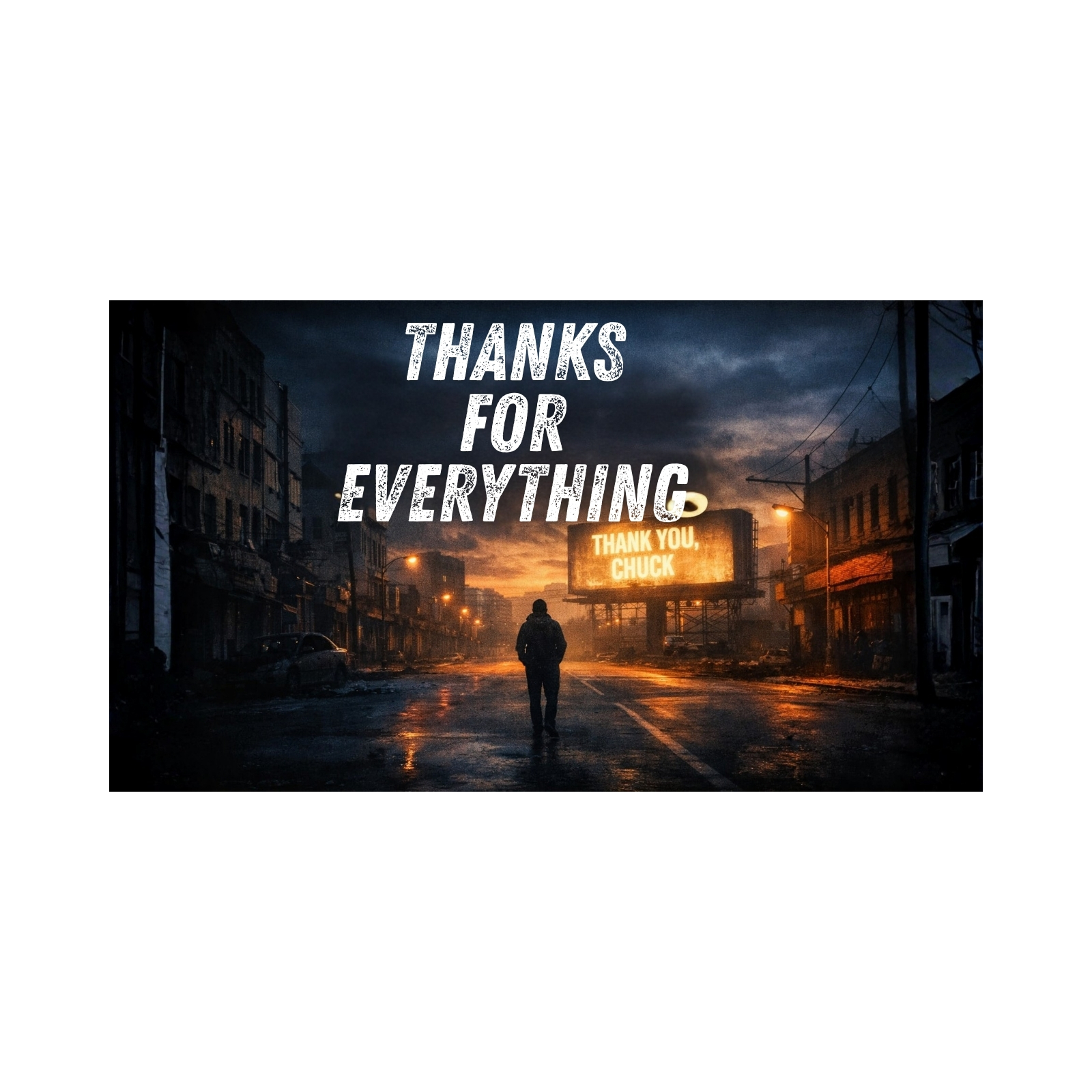 Thanks for Everything: When the World Ends Quietly