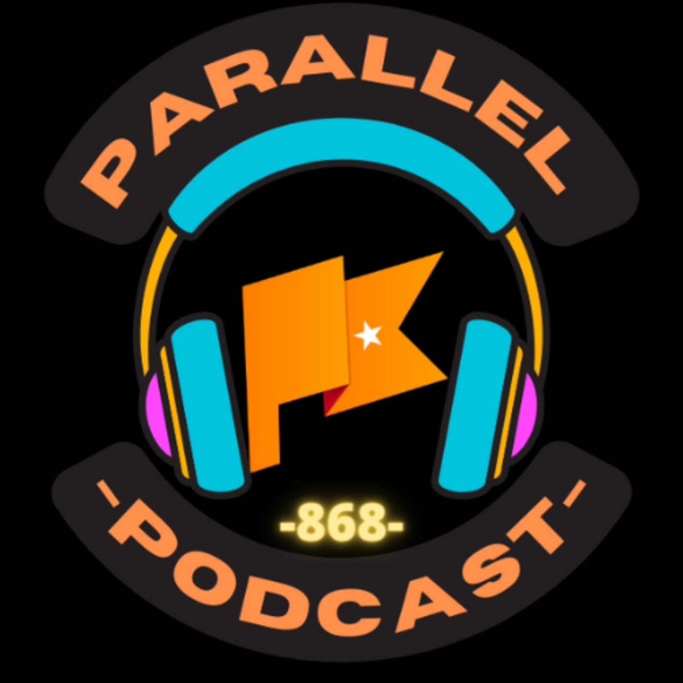 PARALLEL PODCAST 868