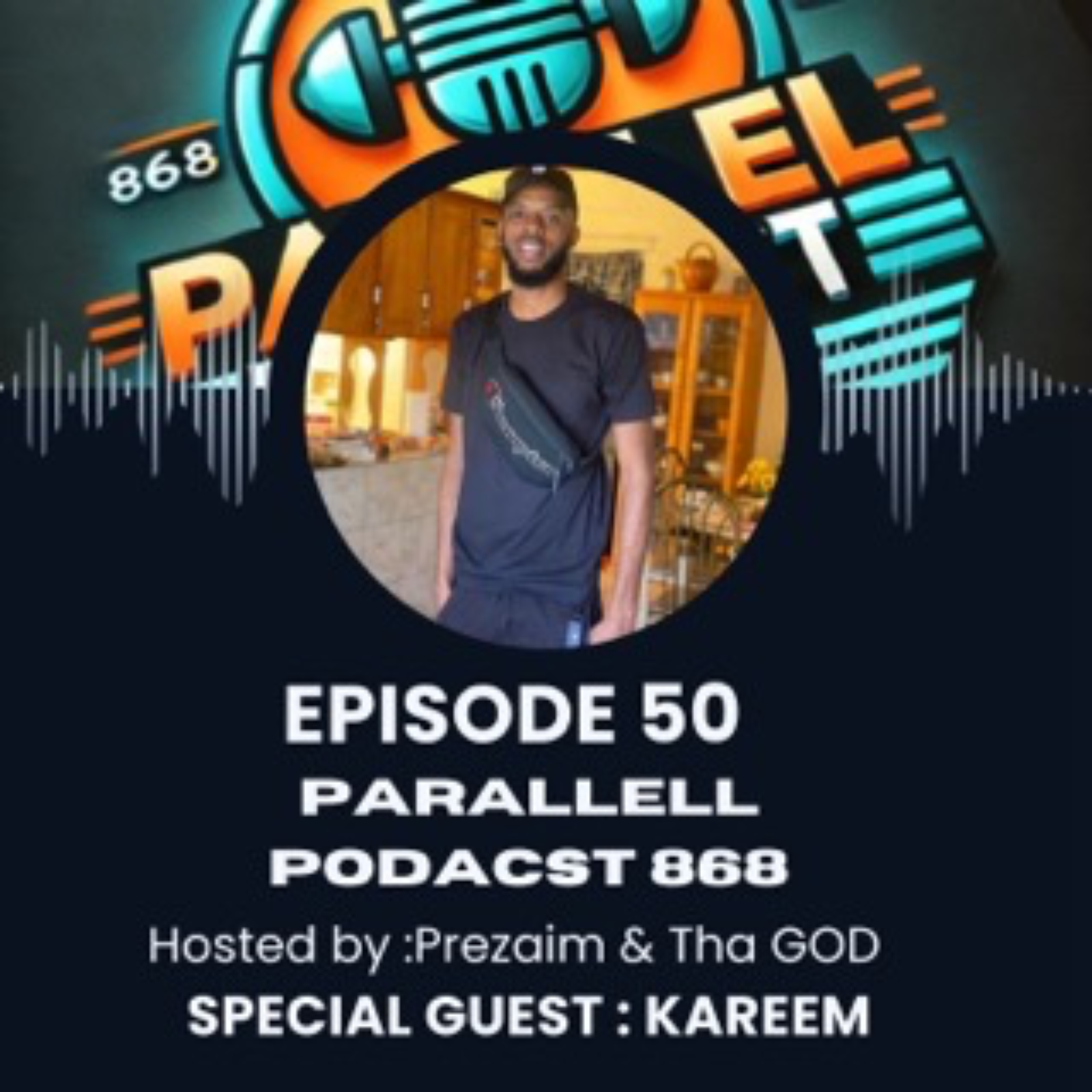 PARALLEL PODCAST 868