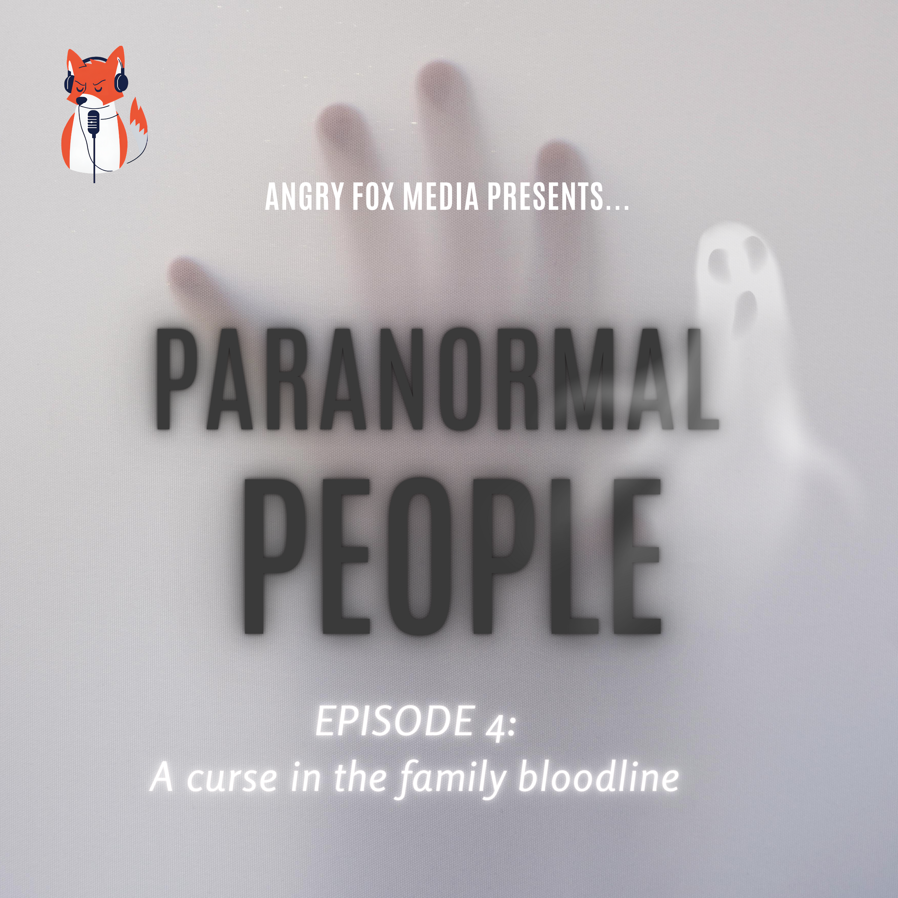 Episode 4 - A curse in the family bloodline