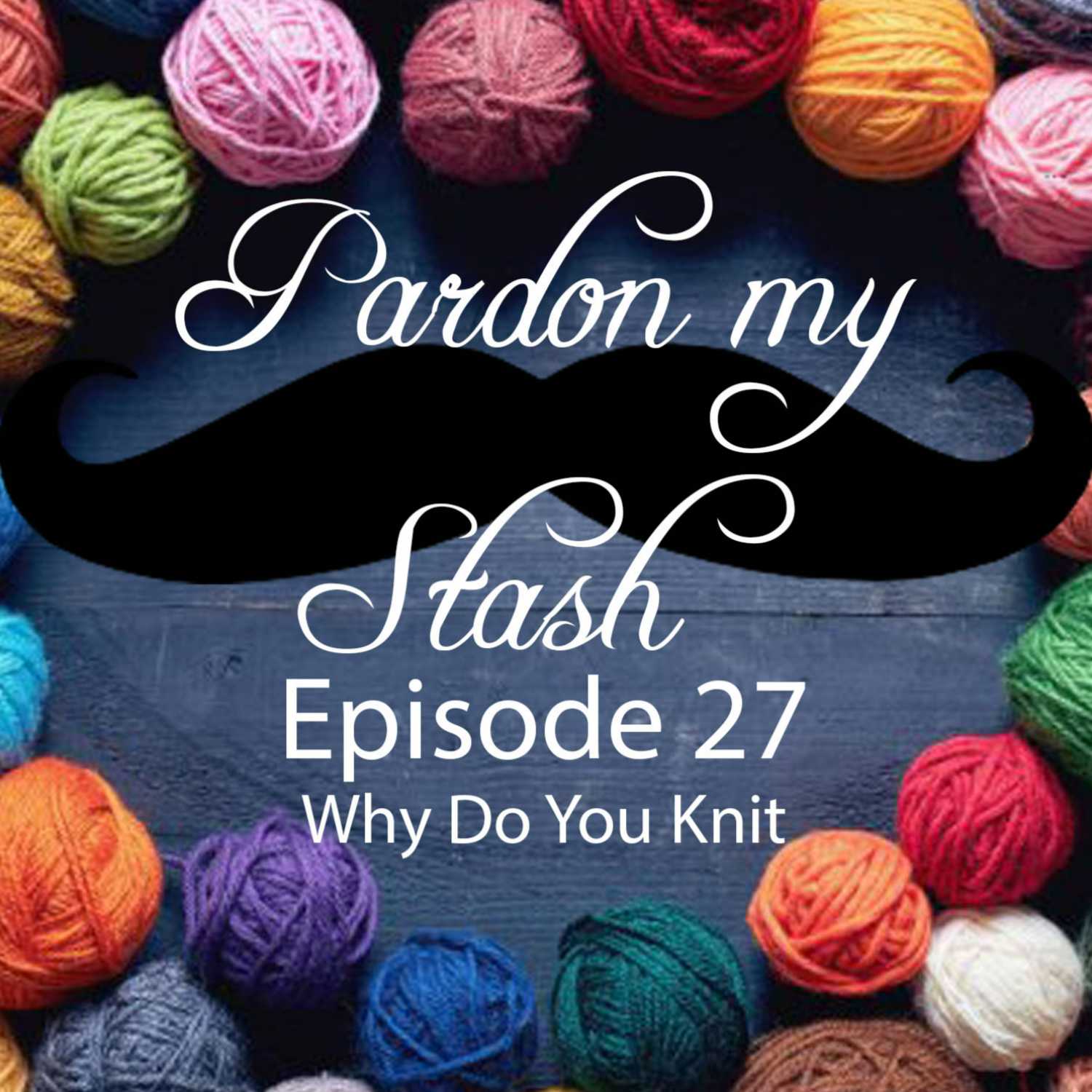 Why Do You Knit