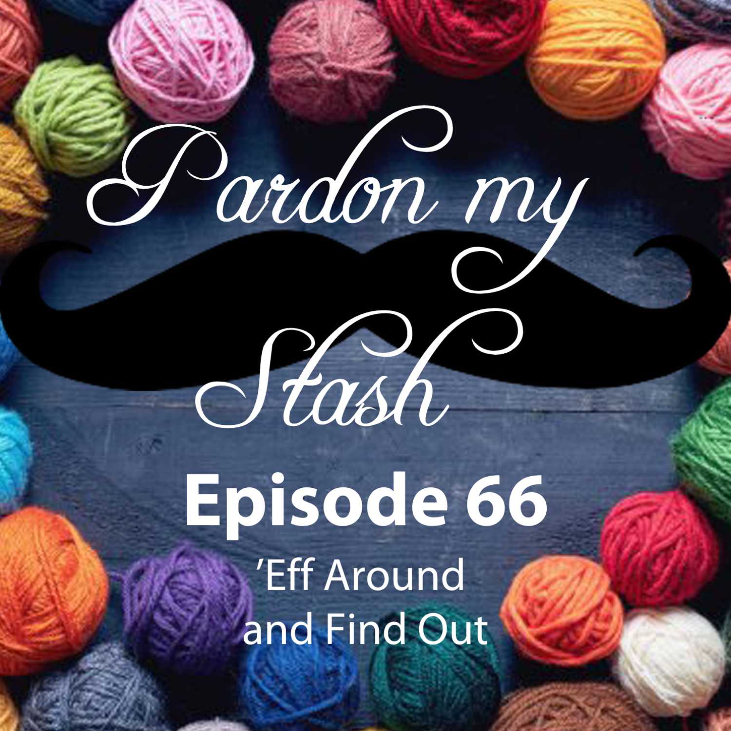 ’Eff Around and Find Out
