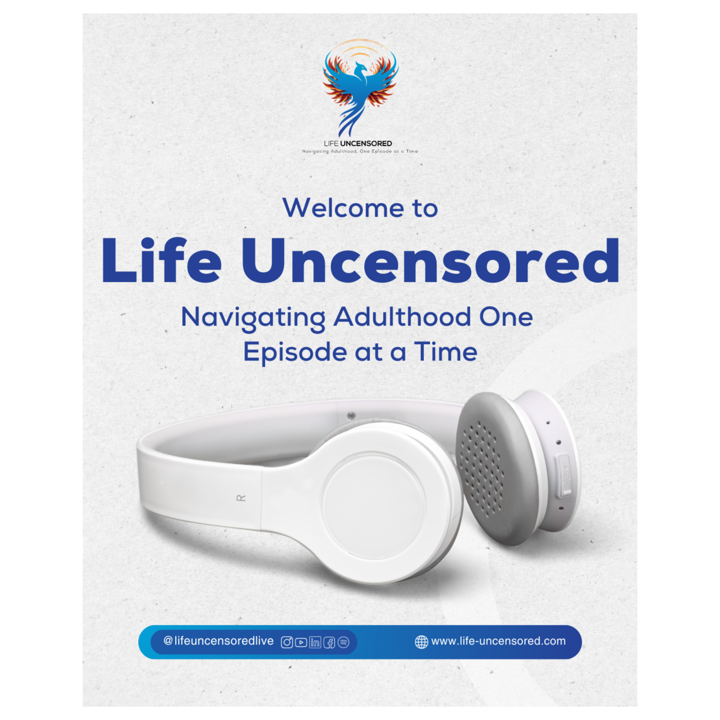 Welcome to Life Uncensored - Navigating Adulthood One Episode at a Time