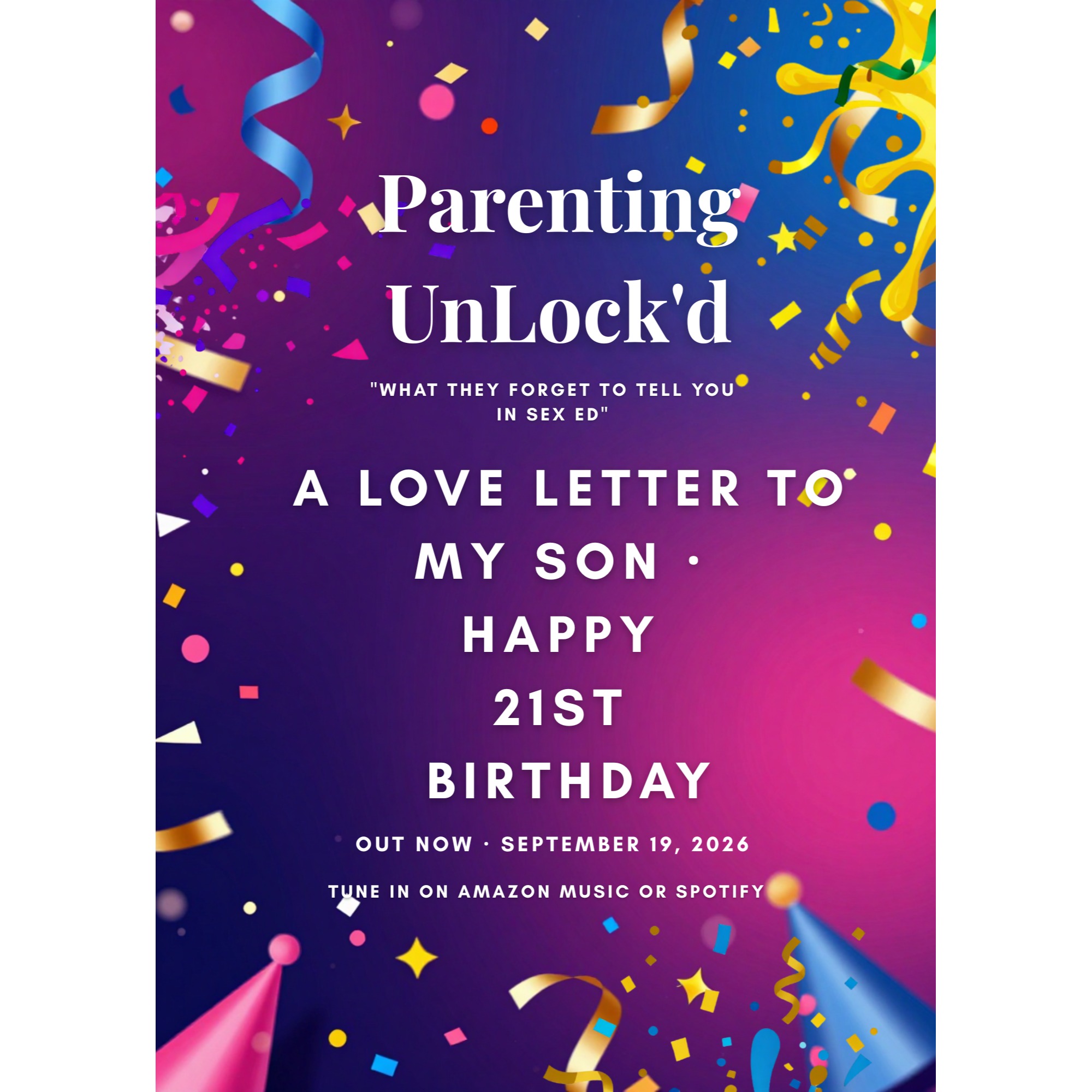 A love letter to my son " Happy 21st Birthday"