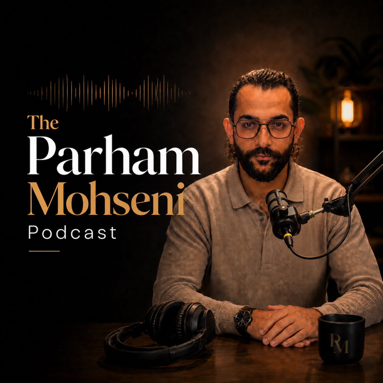 The Parham Mohseni Podcast