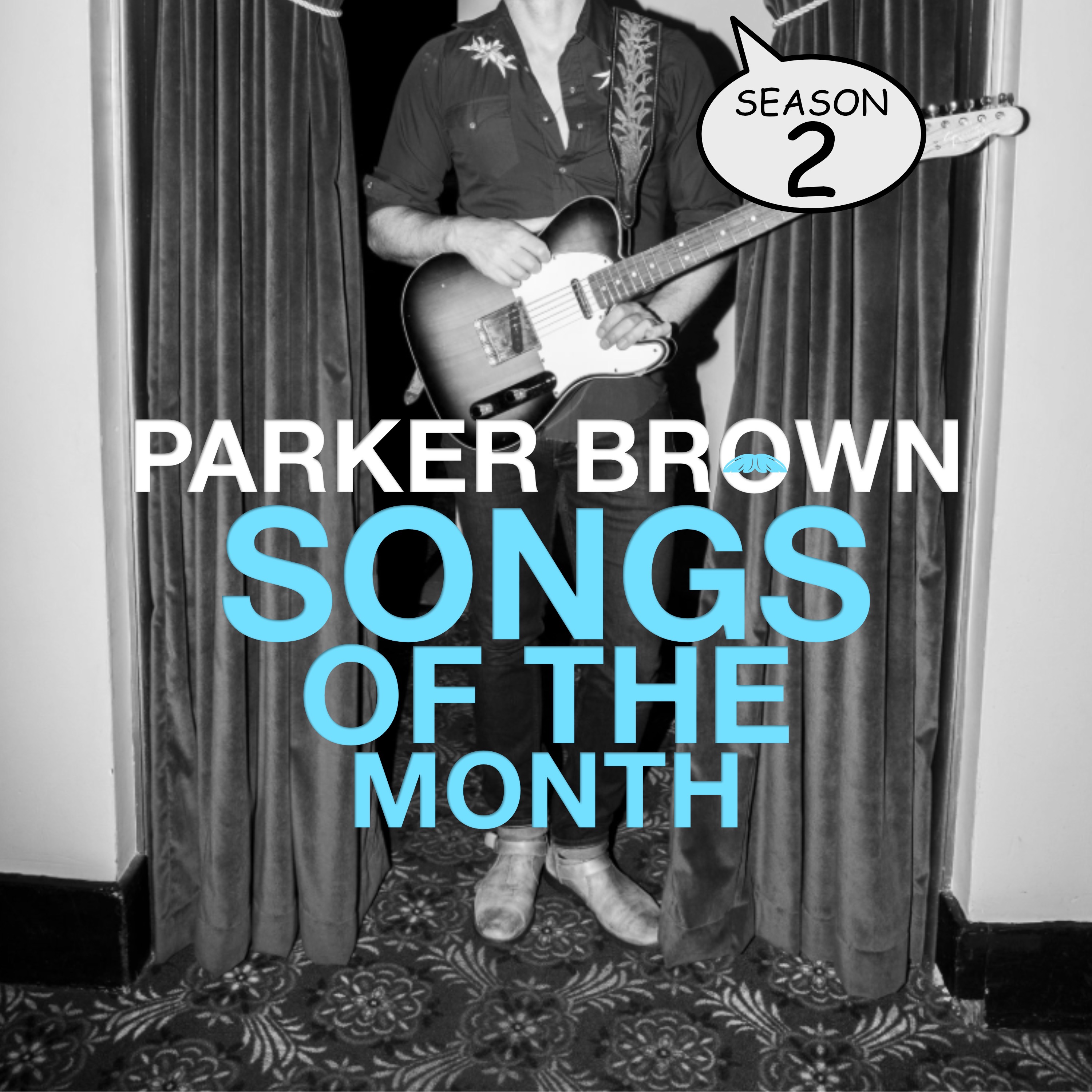 Parker Brown\'s Songs of the Month
