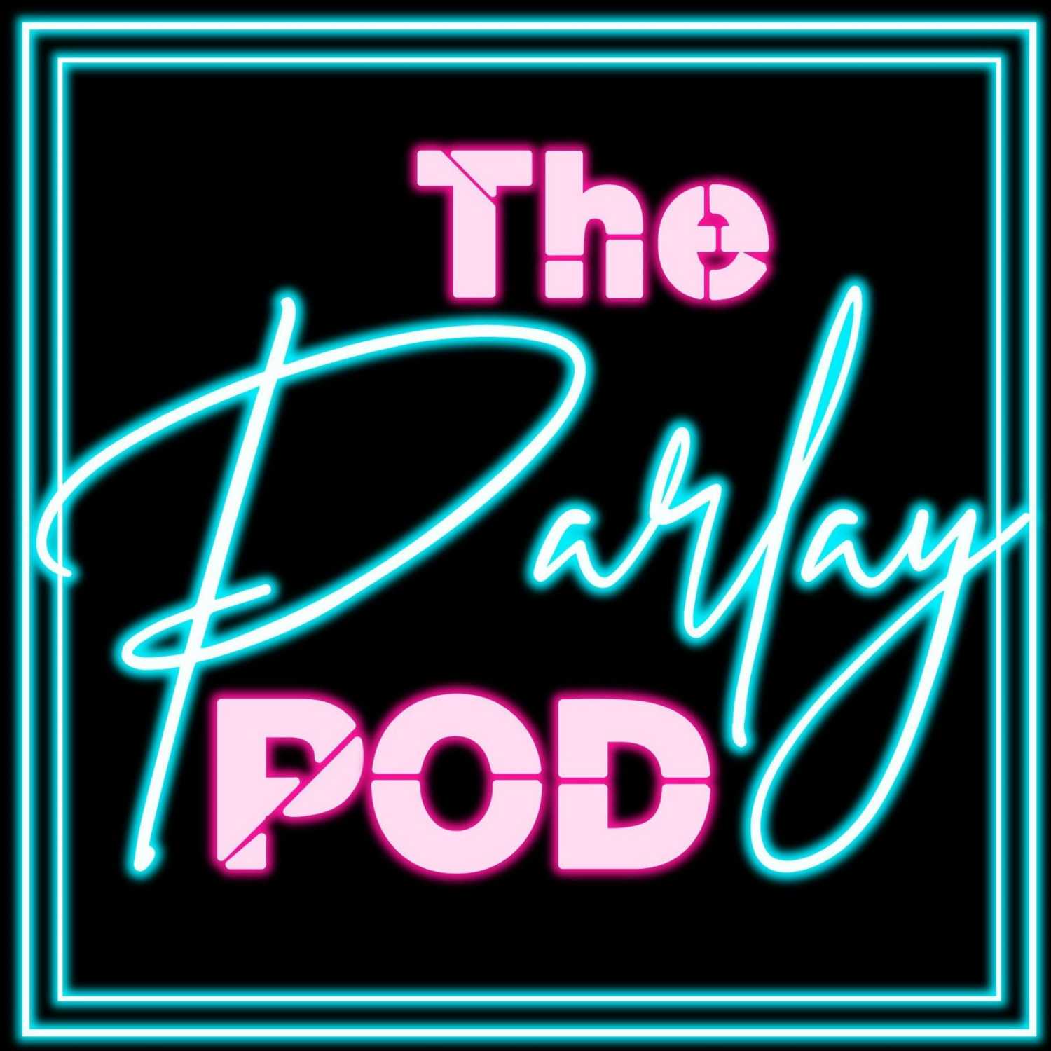 Parlay Pod