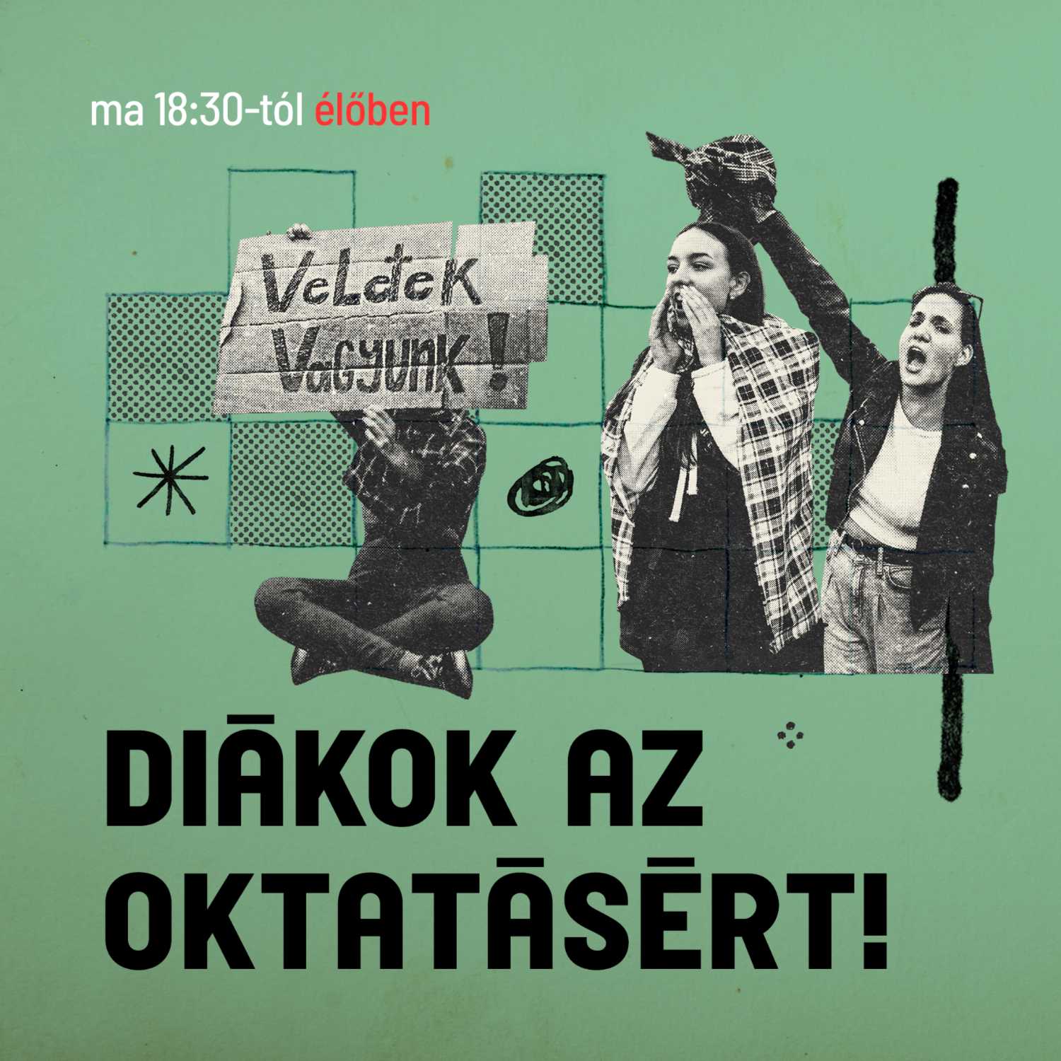 Először szólalnak meg a Diákok a Tanárokért mozgalom vezetői együtt – élőben!