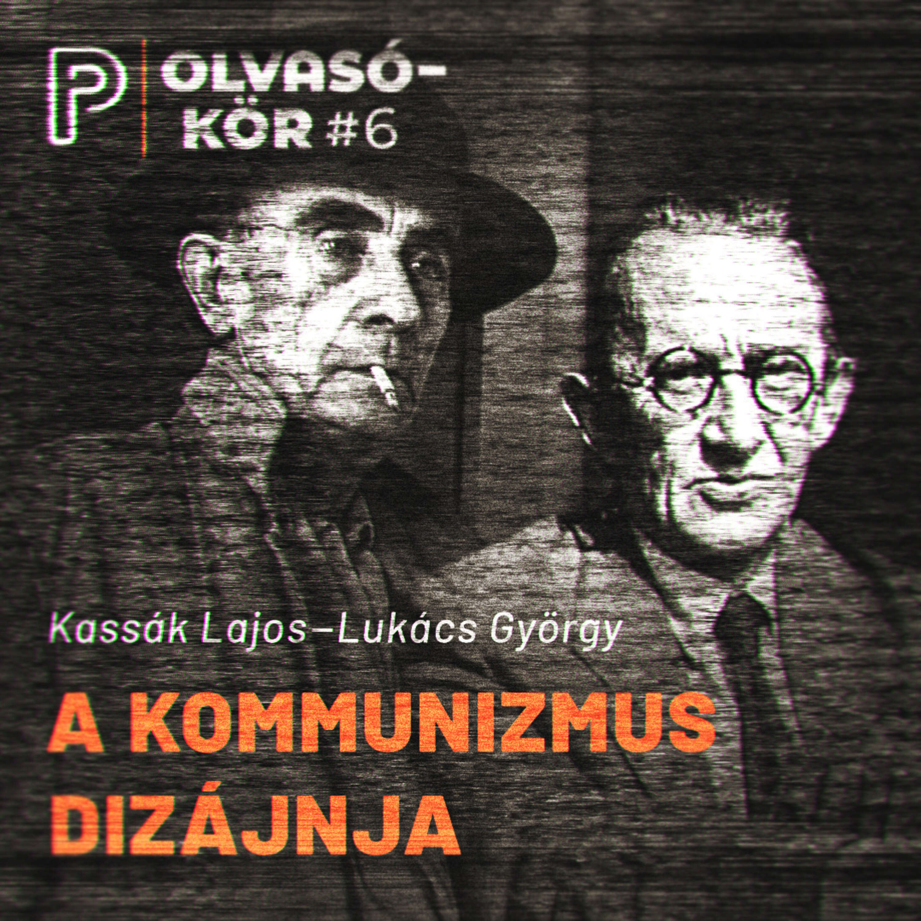 A kommunizmus dizájnja | Kassák Lajos–Lukács György | Olvasókör #6.