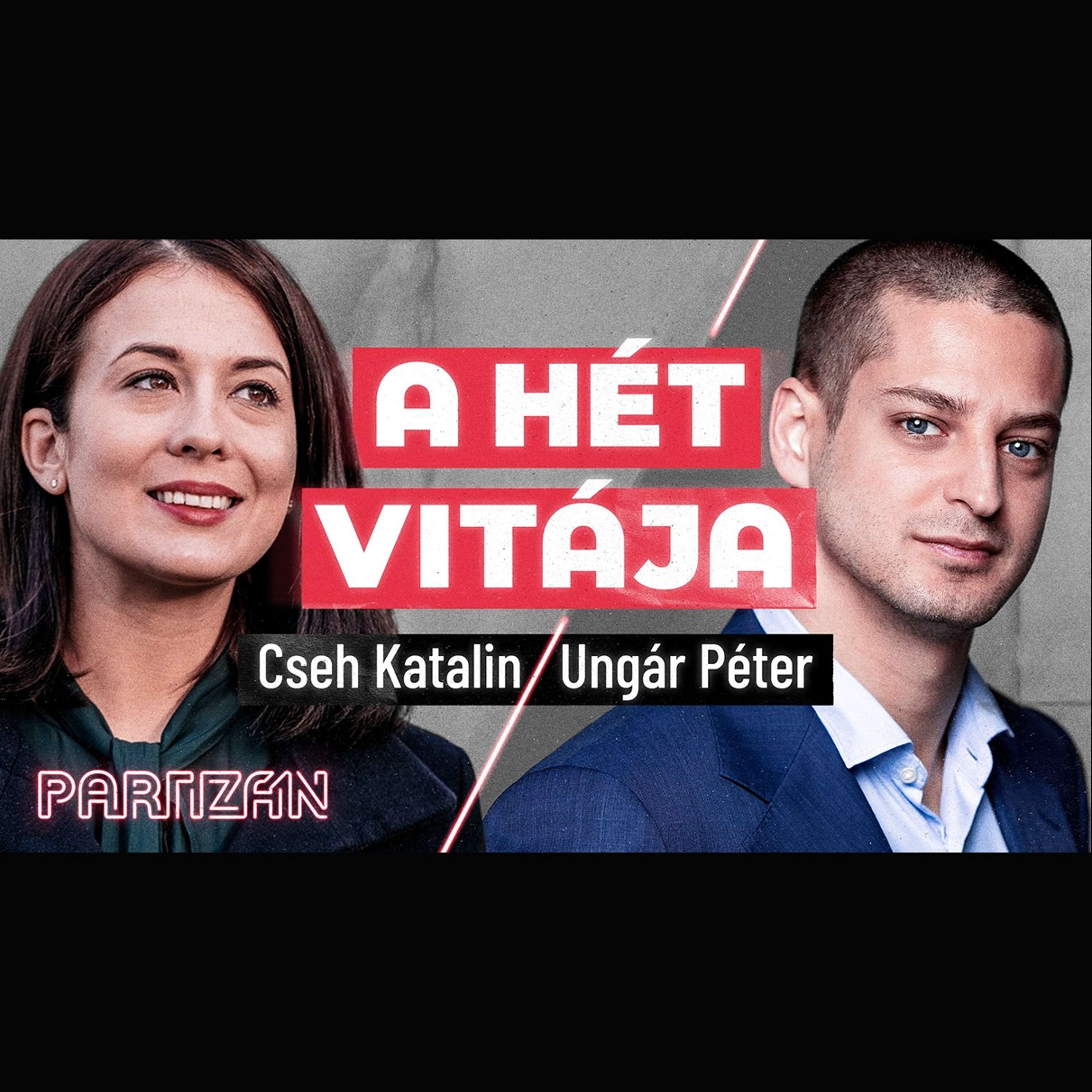 A hét vitája #1 | Cseh Katalin és Ungár Péter episode artwork