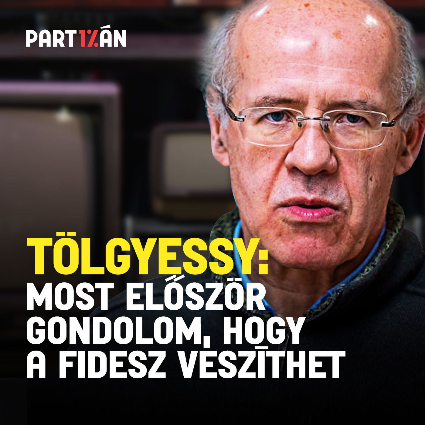 Tölgyessy: Most először gondolom, hogy a Fidesz veszíthet