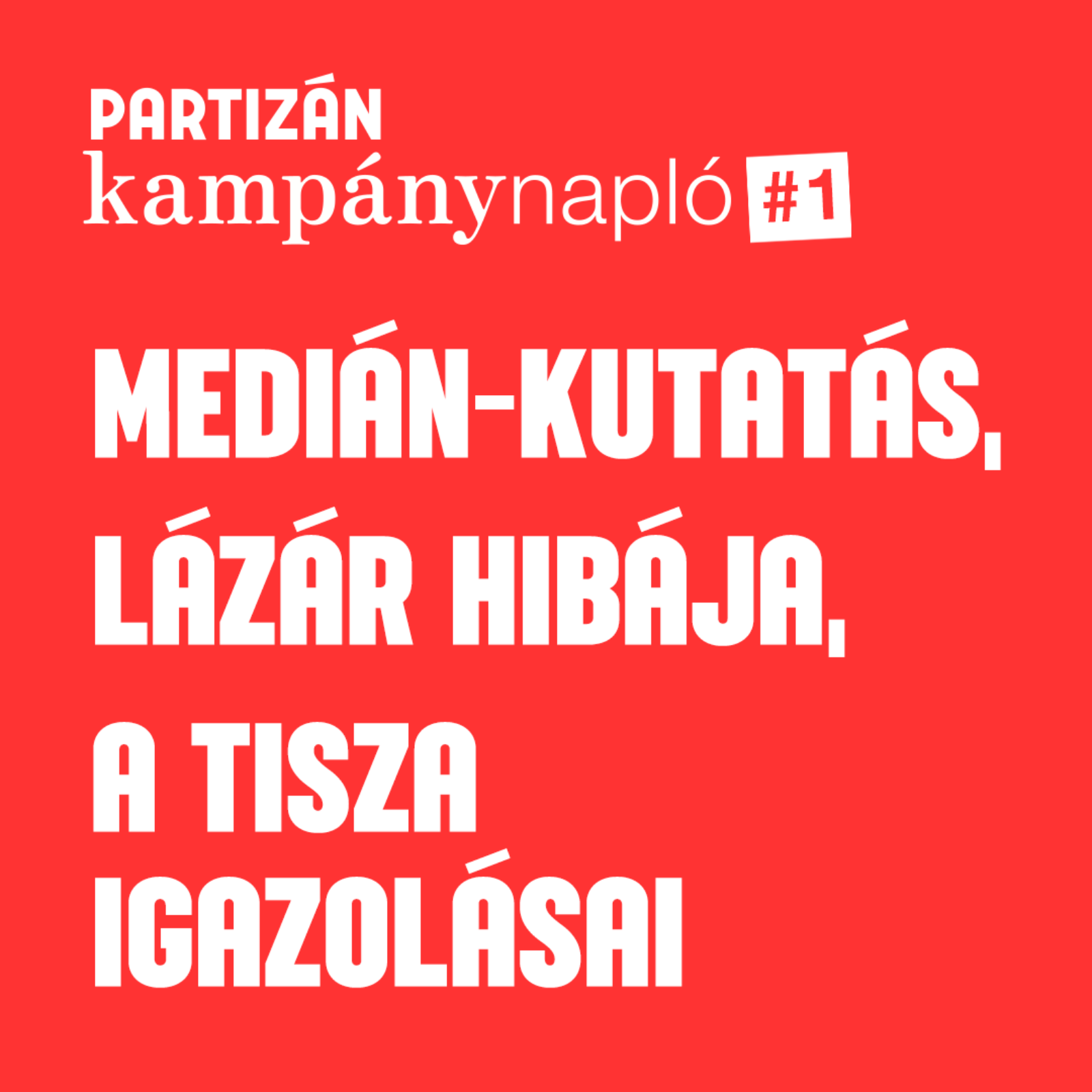 Mennyire fájhat a Fidesznek Lázár hibája? | Kampánynapló #1
