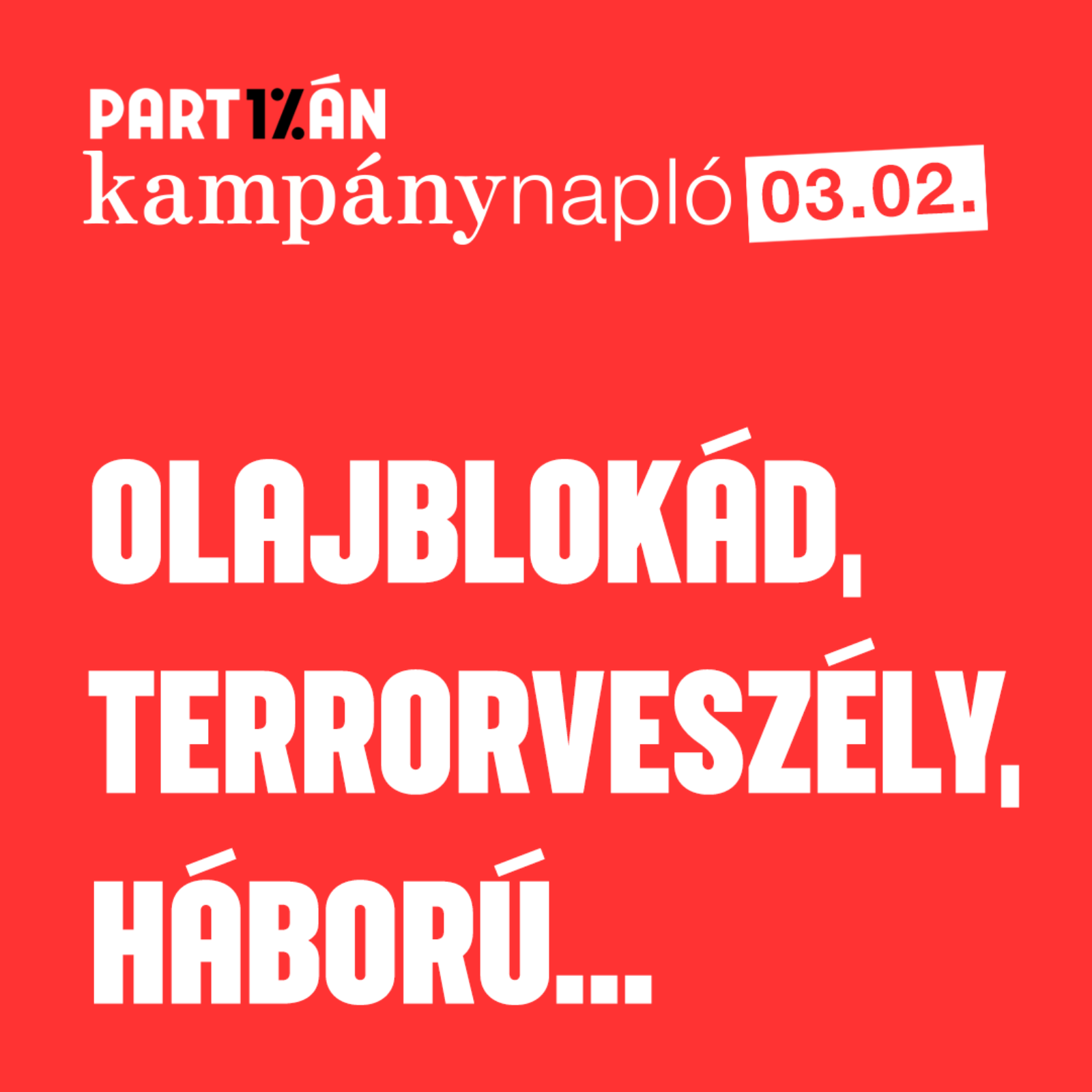 A Fidesznek már csak a háborús félelemkeltés maradt | Kampánynapló A Fidesznek már csak a háborús félelemkeltés maradt | Kampánynapló