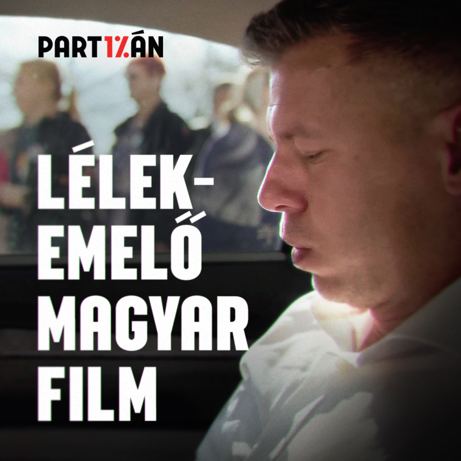 Néplélek-emelés vagy propaganda? Interjú a Magyar Péter-film alkotóival Néplélek-emelés vagy propaganda? Interjú a Magyar Péter-film alkotóival