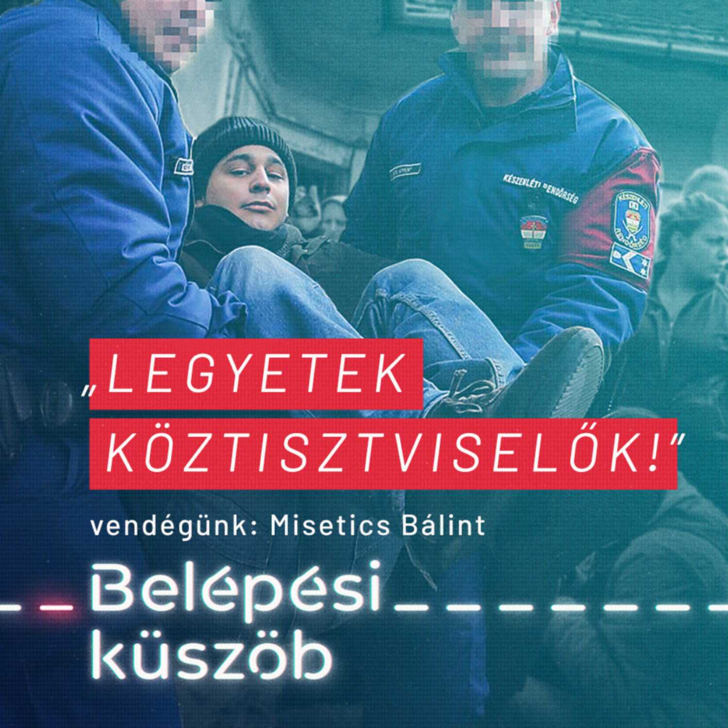 „Legyetek köztisztviselők!” - vendégünk: Misetics Bálint | Belépési küszöb #s2e02