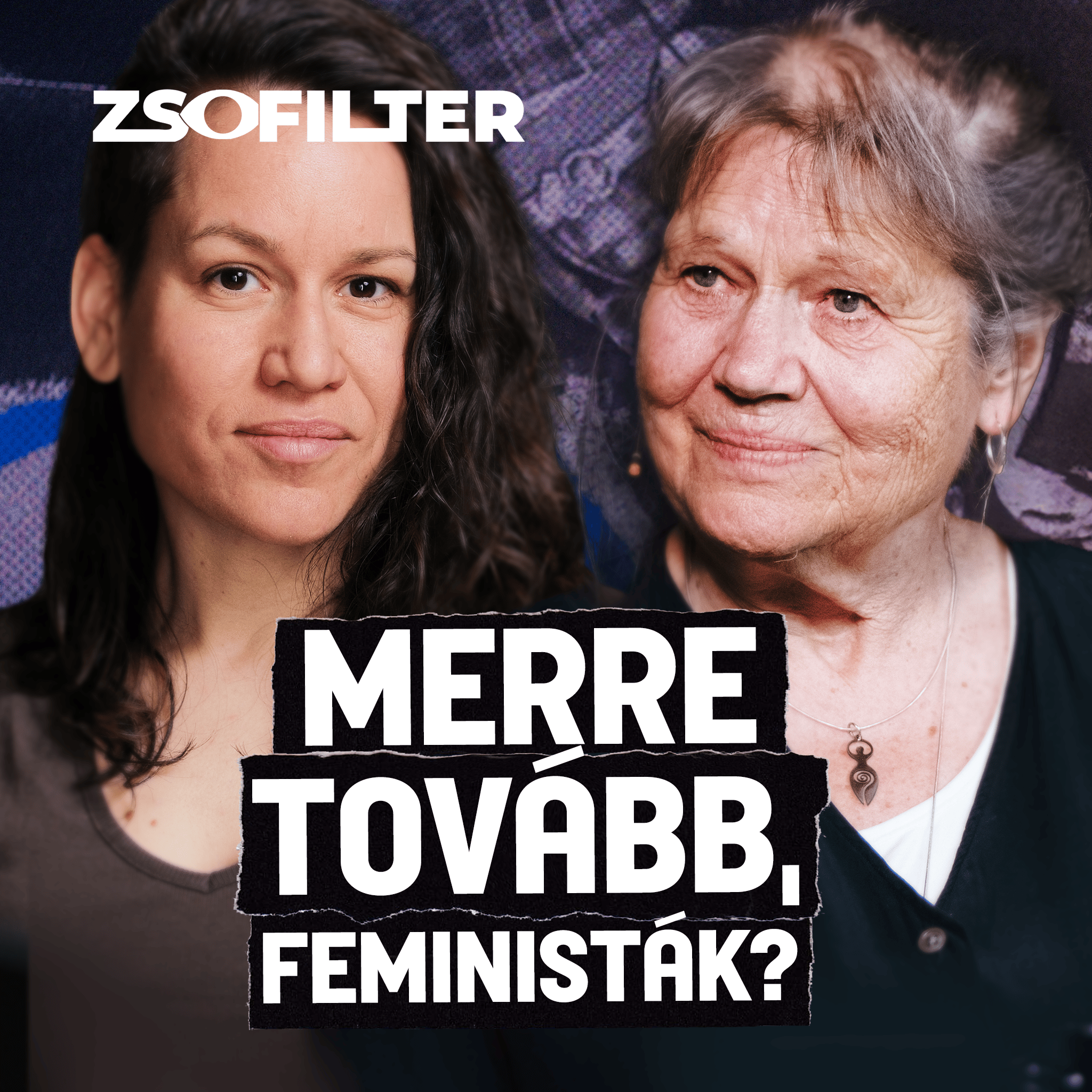 A magyar feminizmus közkincsei | Zsófilter záróadás #s04e16