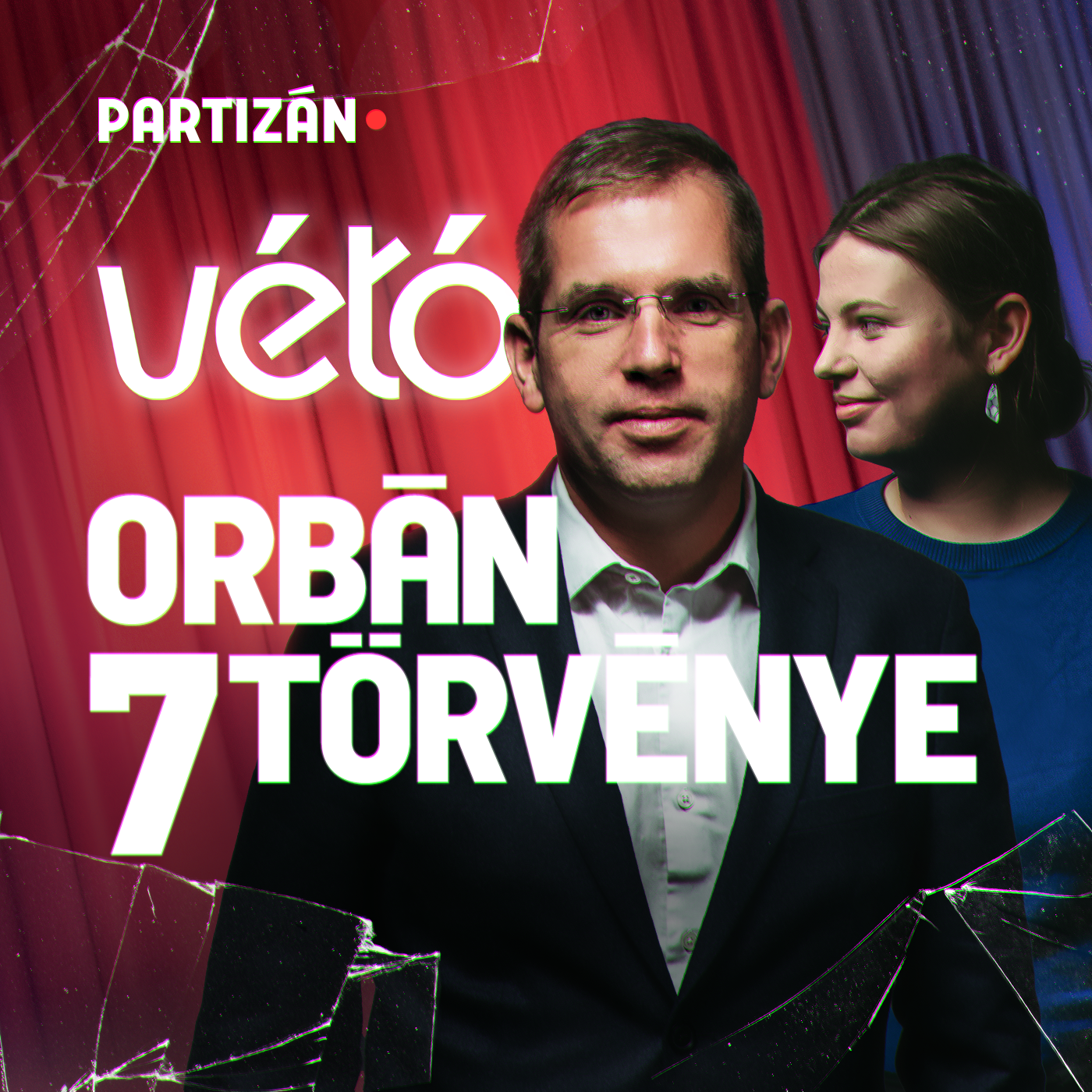 Orbán 7 törvénye – az ellenzék 7 kihívása | Vétó #50 jubileumi adás élőben!
