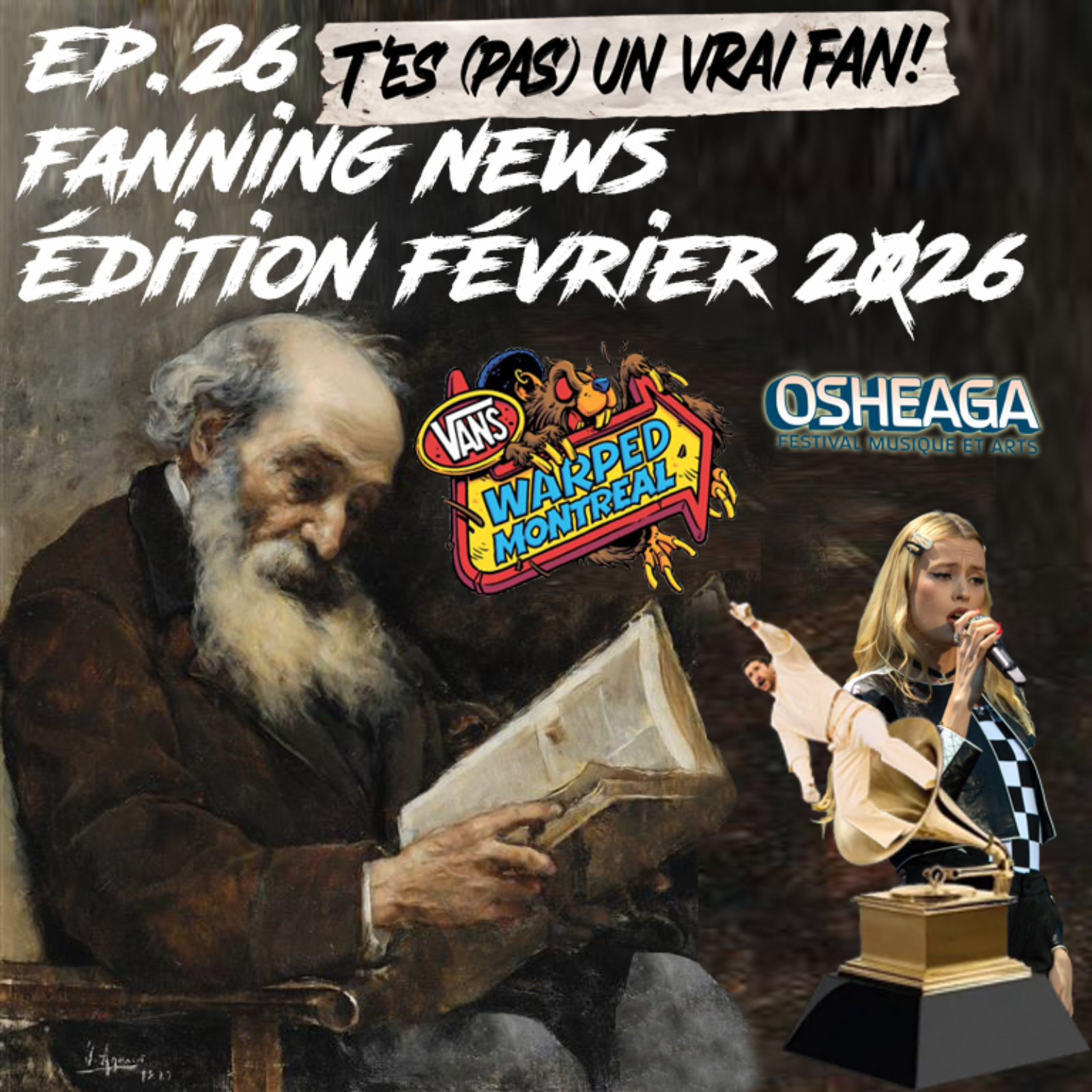 EP26: Grammys, Bad Bunny, Vans Warped Tour & Osheaga [Fanning News Février 2026]