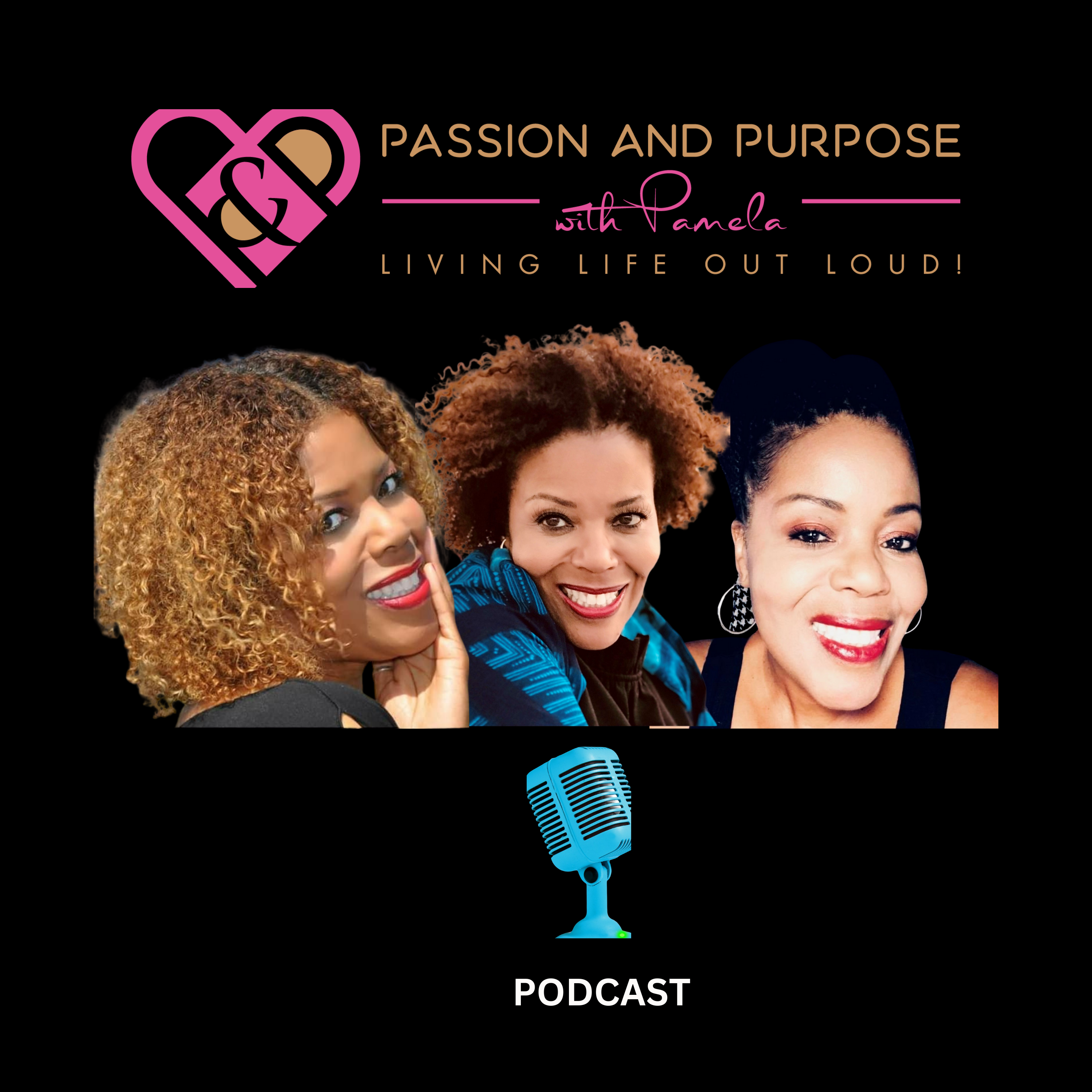 Passion and Purpose with Pamela