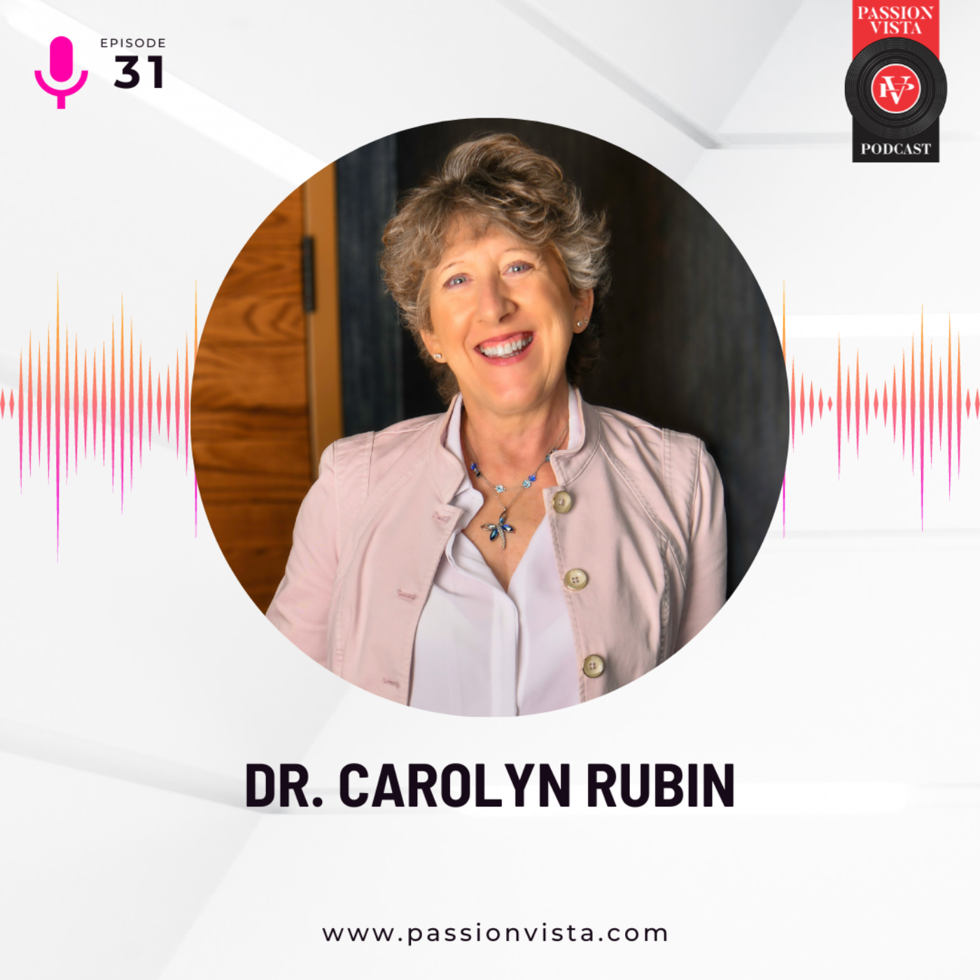 Leading with Compassion: Dr. Carolyn Rubin’s Journey from Healthcare to Empowerment episode artwork