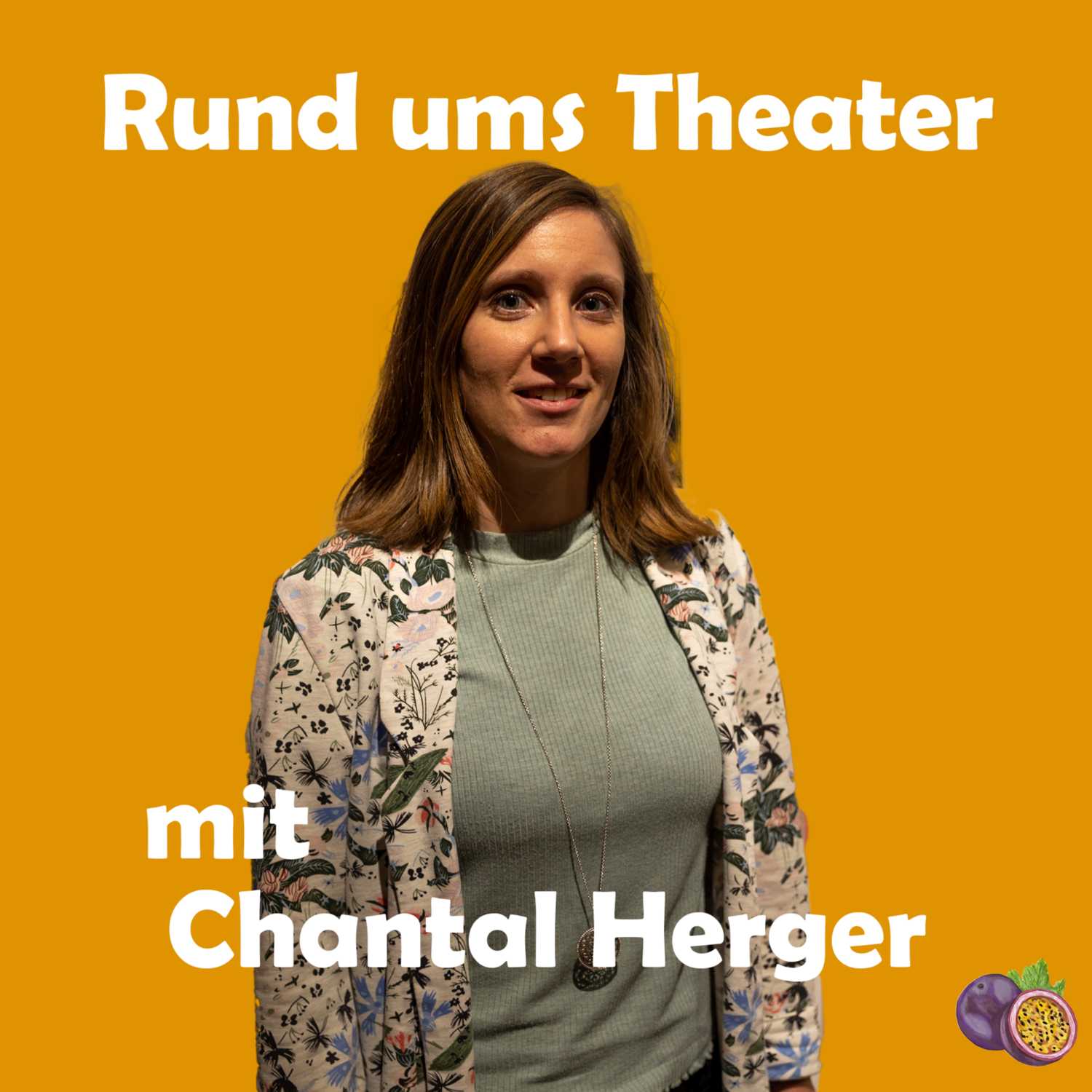 Rund ums Theater mit Chantal Herger
