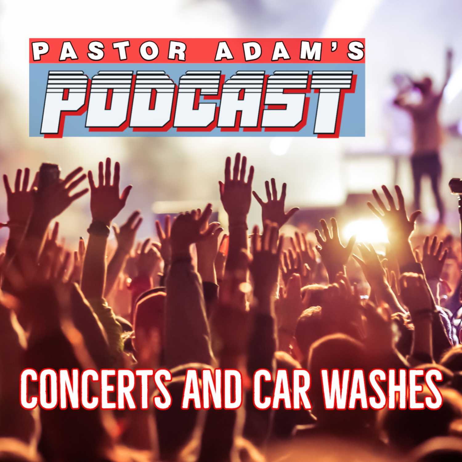 PASTOR ADAM\'S PODCAST