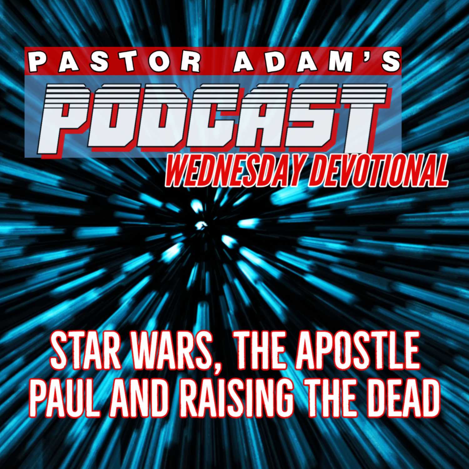 PASTOR ADAM\'S PODCAST