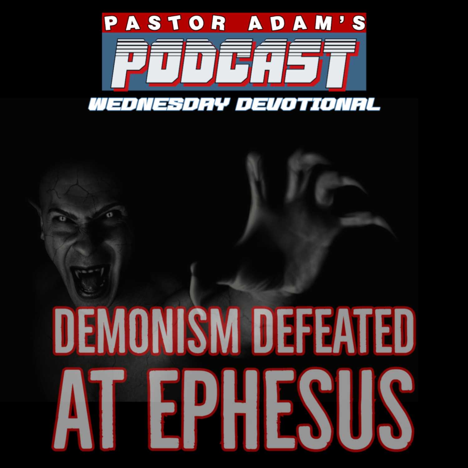 PASTOR ADAM\'S PODCAST