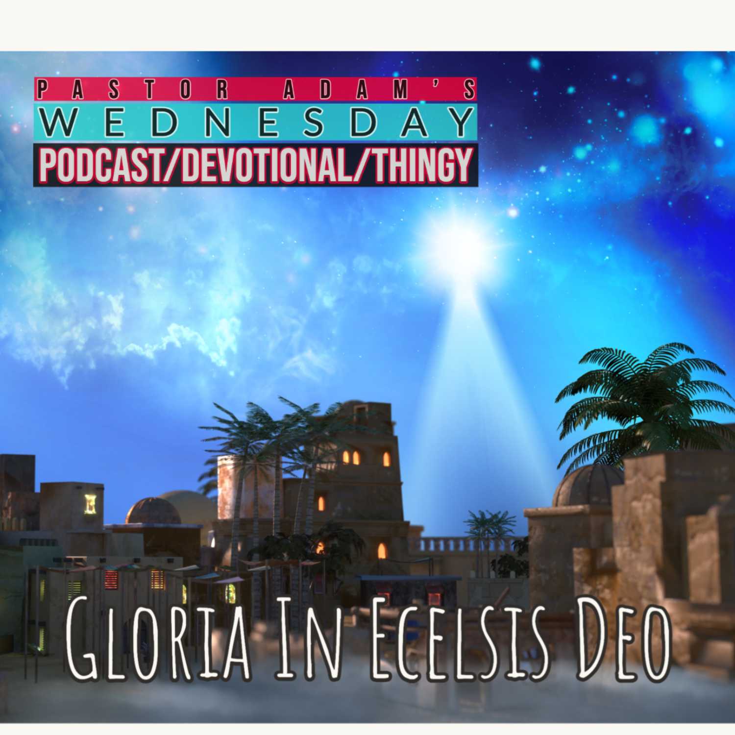 PASTOR ADAM\'S PODCAST