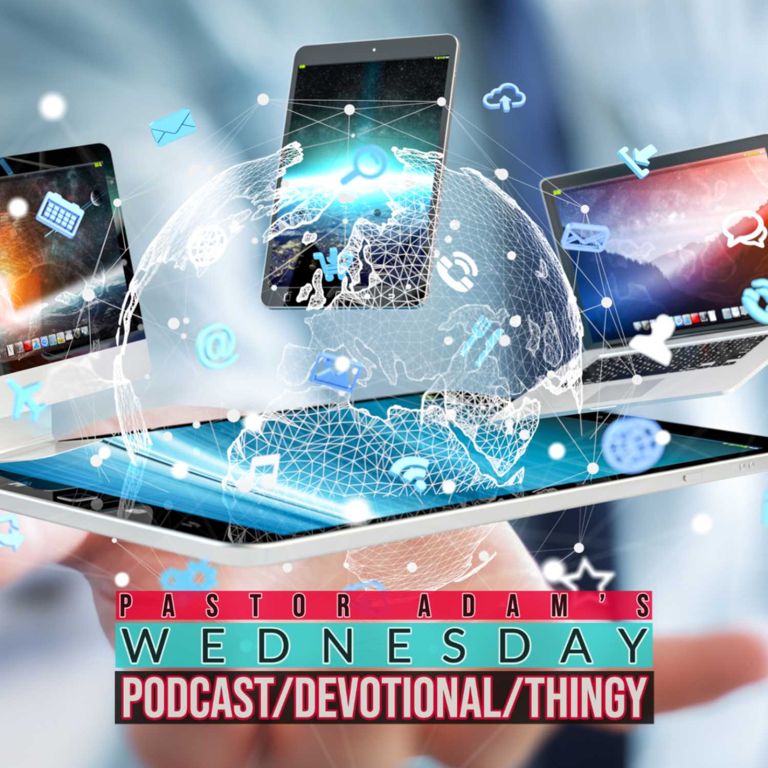 PASTOR ADAM\'S PODCAST