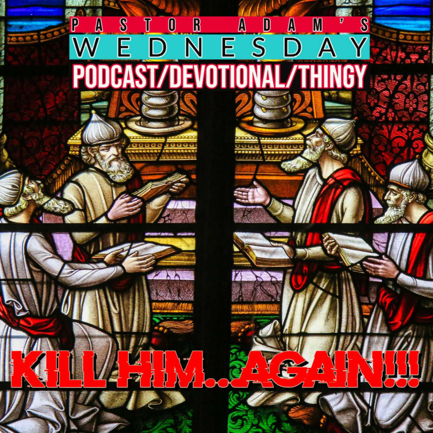 PASTOR ADAM\'S PODCAST