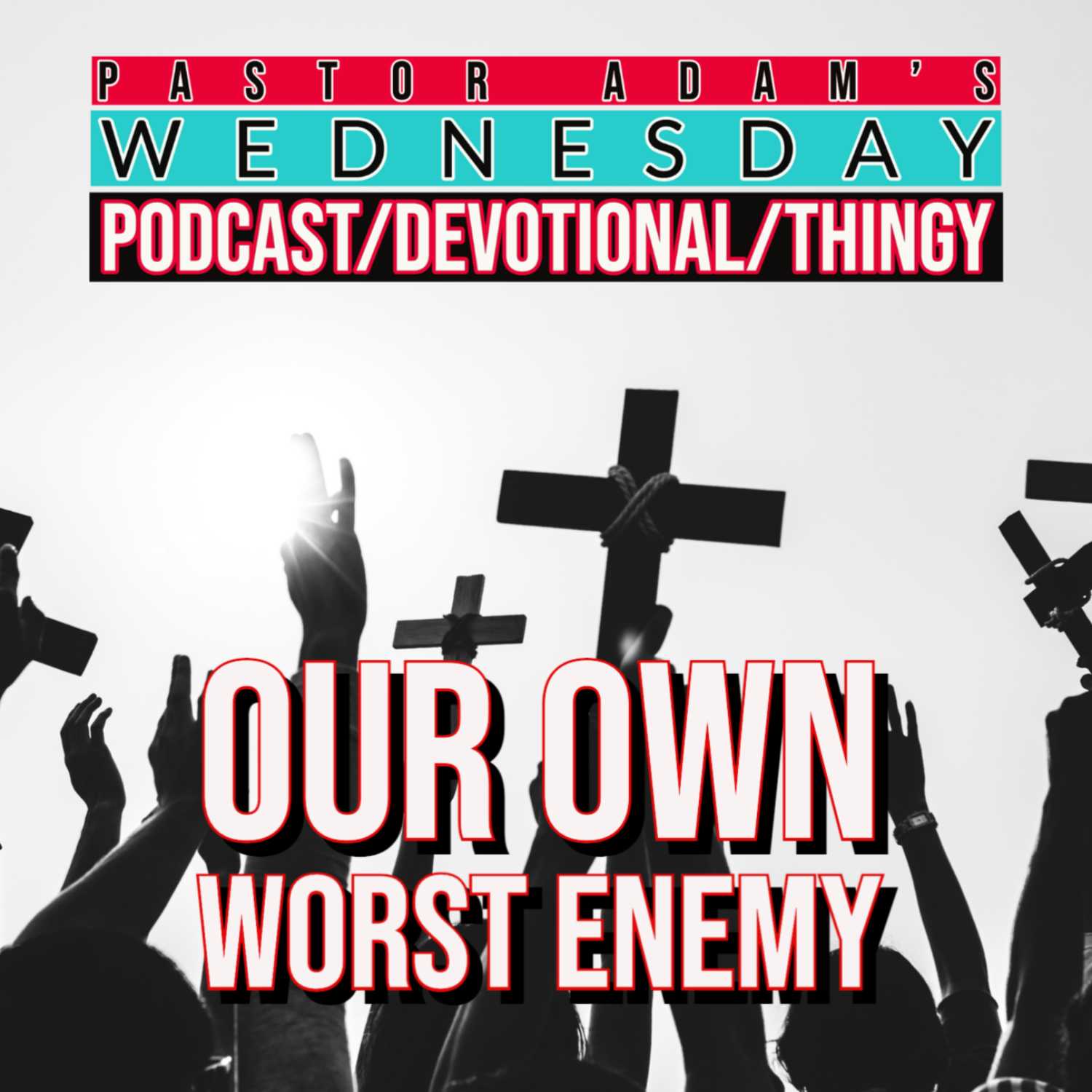 PASTOR ADAM\'S PODCAST