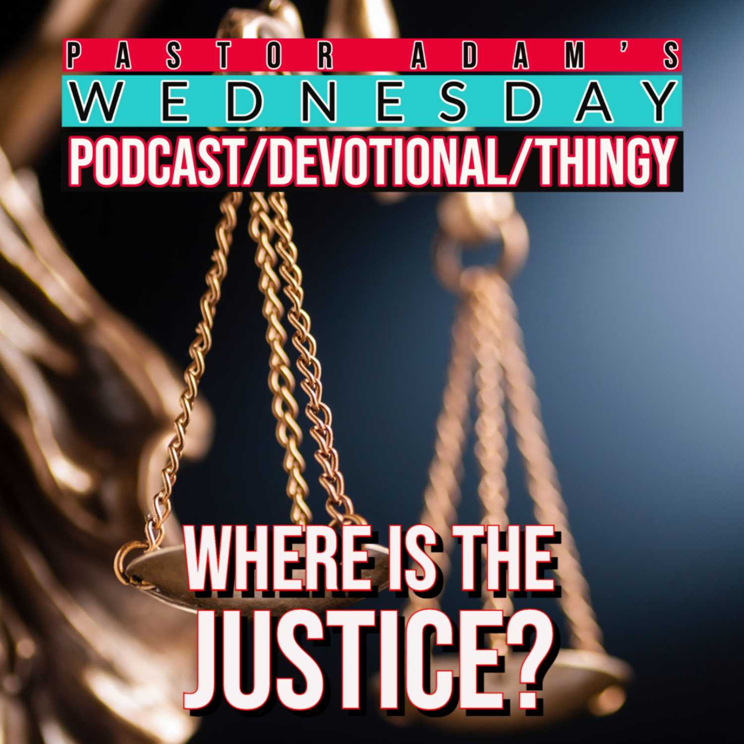 PASTOR ADAM\'S PODCAST