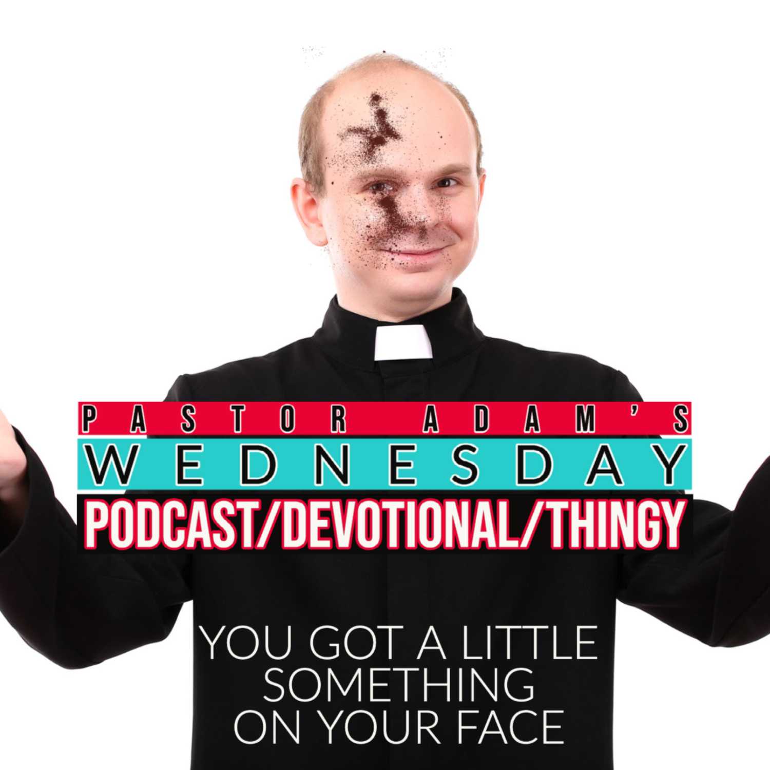 PASTOR ADAM\'S PODCAST