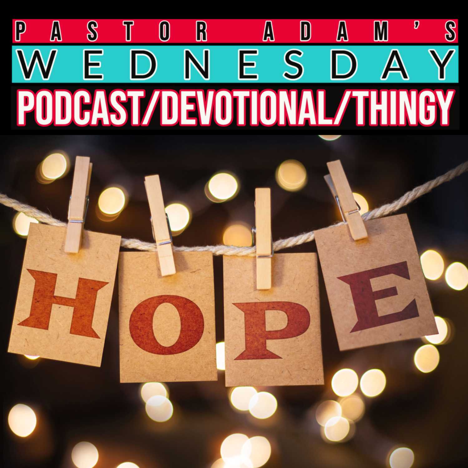 PASTOR ADAM\'S PODCAST