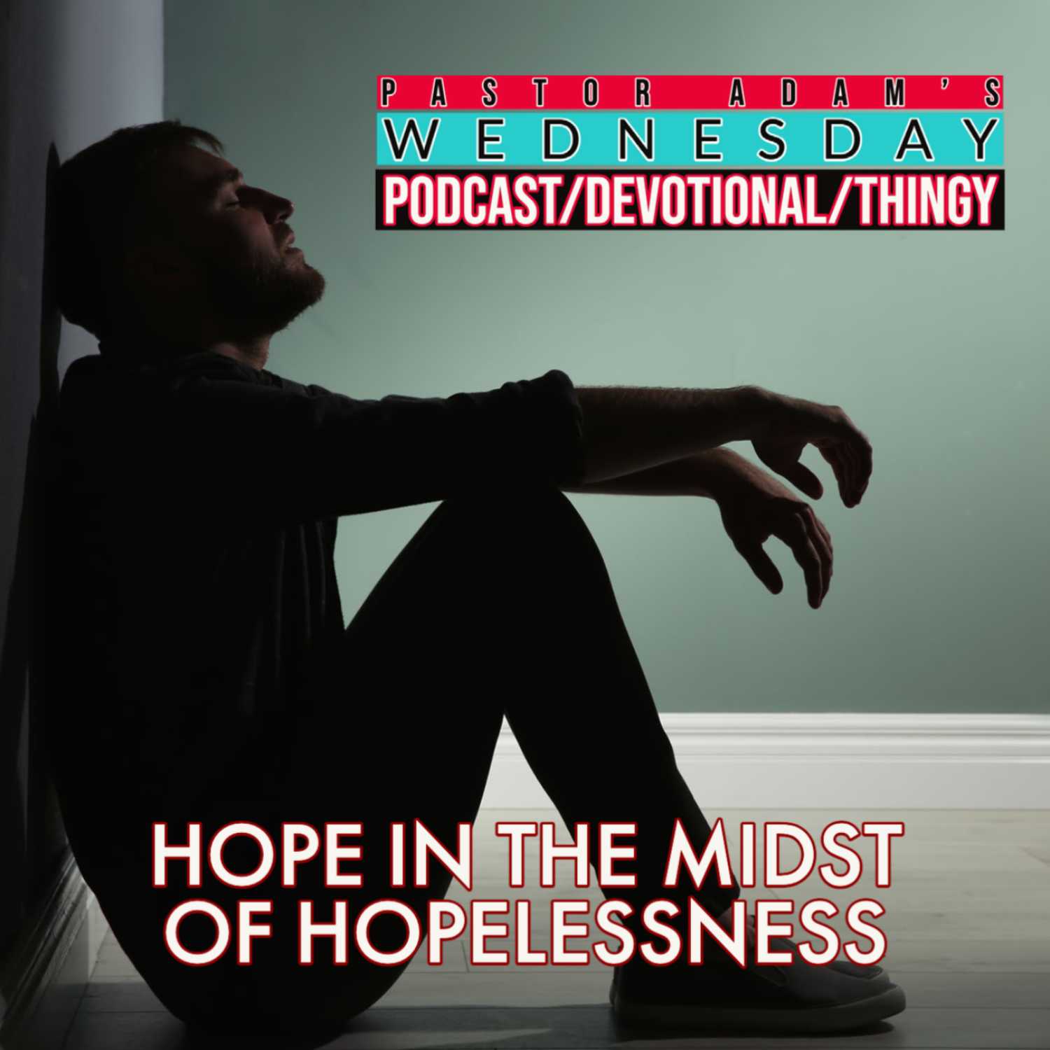 PASTOR ADAM\'S PODCAST