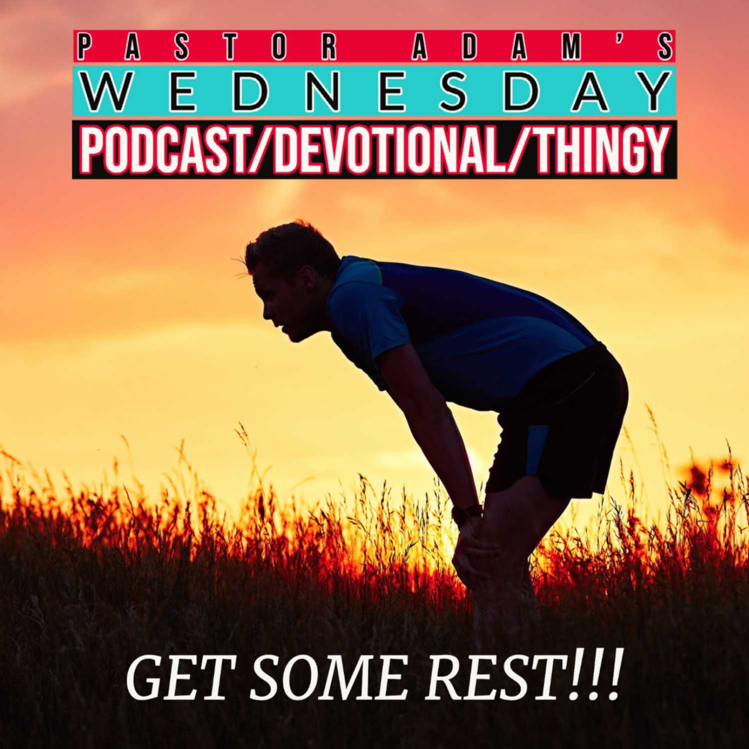 PASTOR ADAM\'S PODCAST