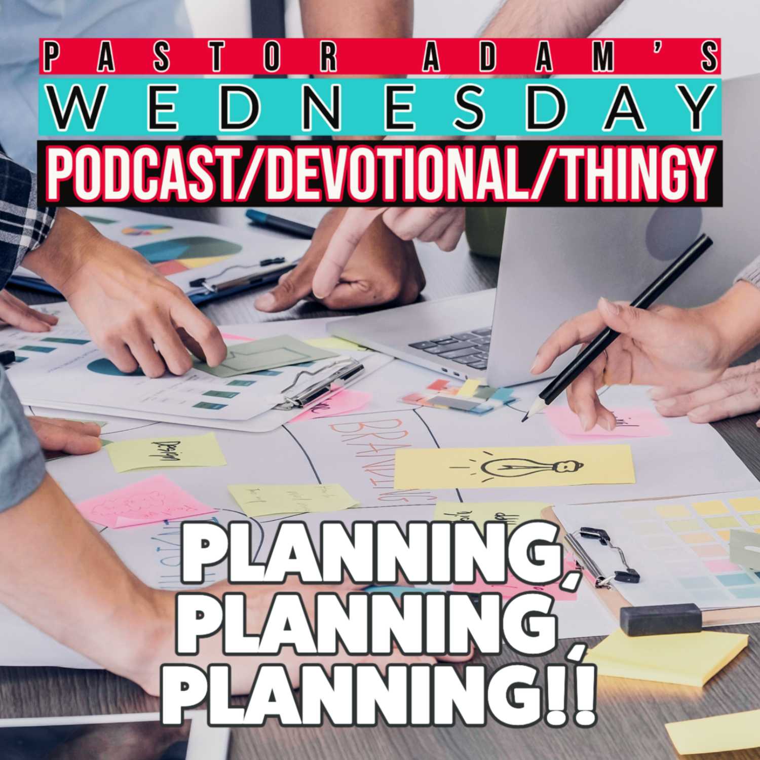 PASTOR ADAM\'S PODCAST